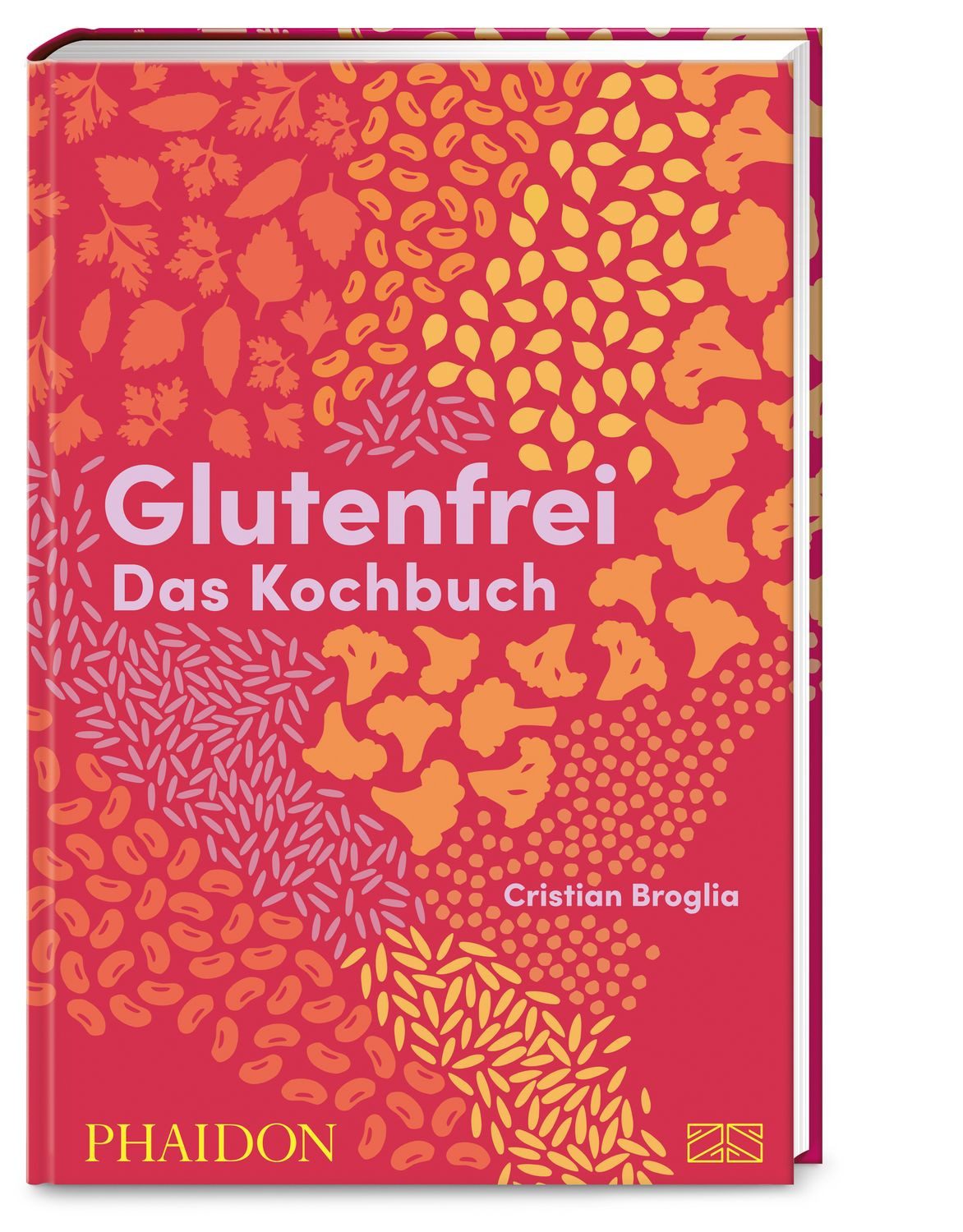 Glutenfrei – Das Kochbuch / Cristian Broglia