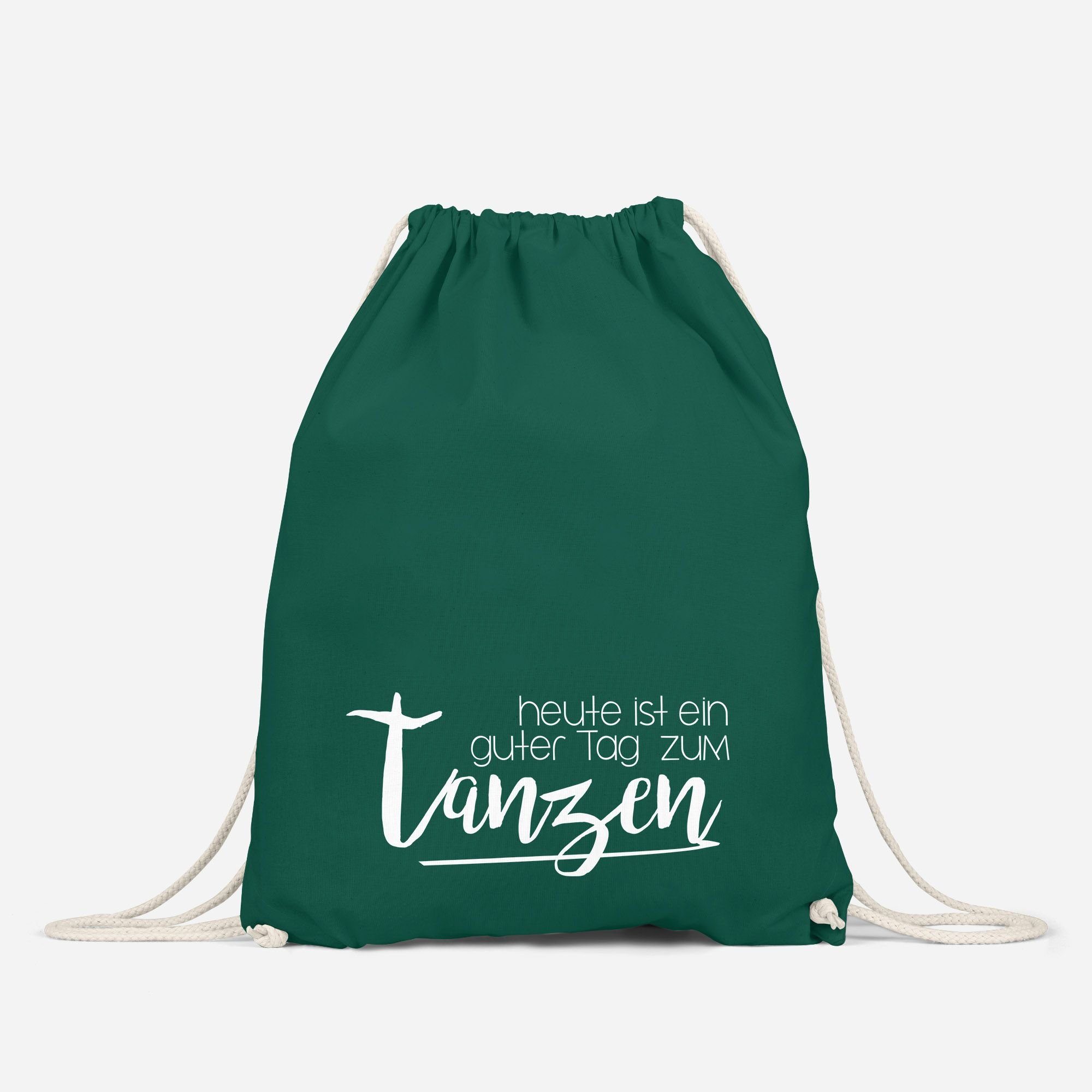 tanzen Feiern Party heute Turnbeutel Tasche ist grün Turnbeutel ein Sprüche guter Tag Beutel zum Autiga