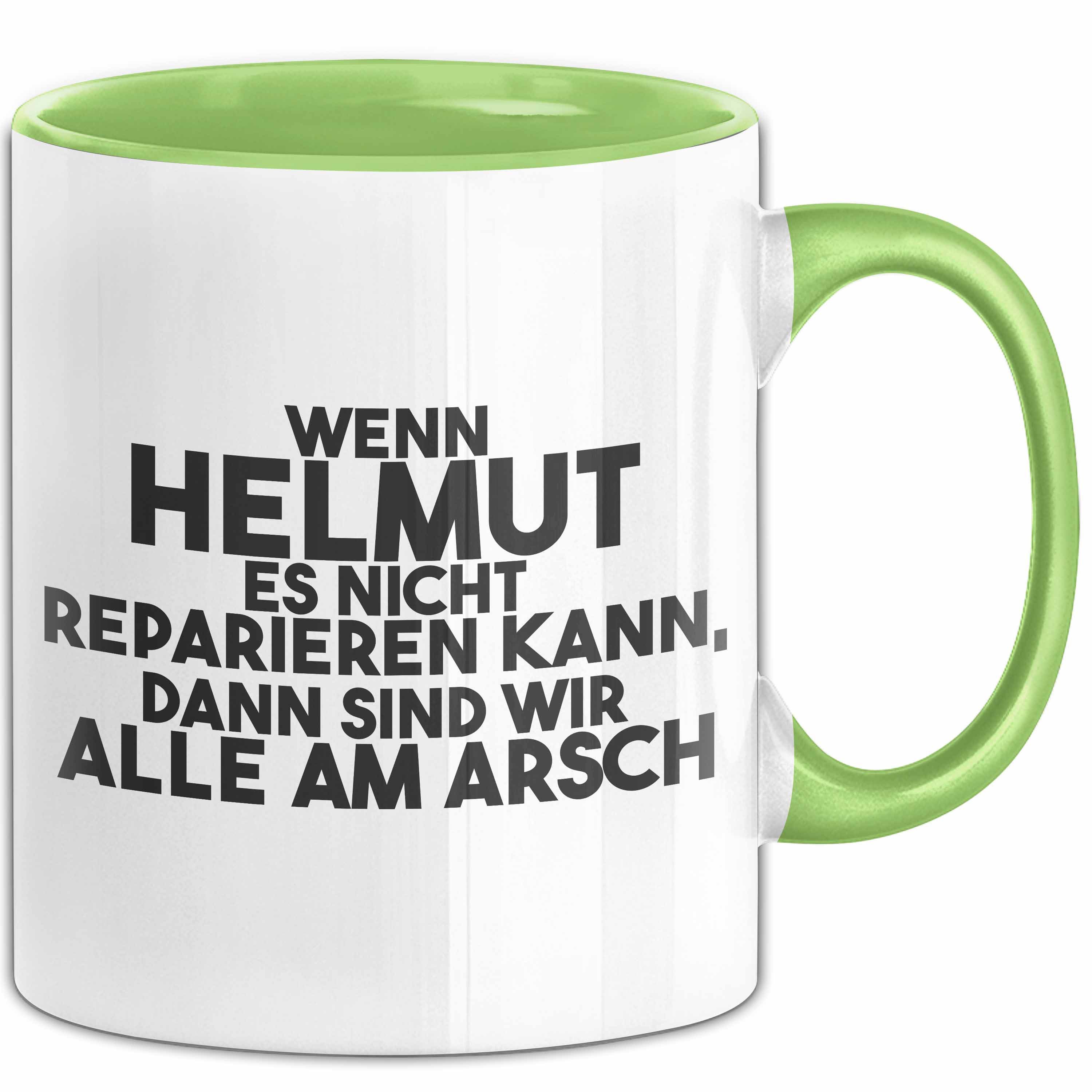 Trendation Tasse Helmut Tasse Wenn Helmut Nicht Repariert, Sind Wir Am Arsch Geschenk, Keramik
