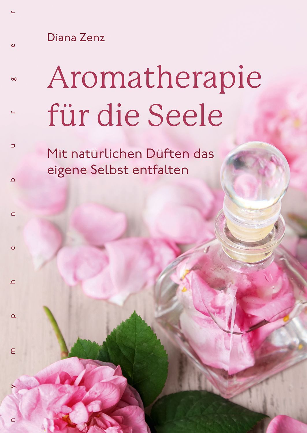 Aromatherapie für die Seele / Diana Zenz