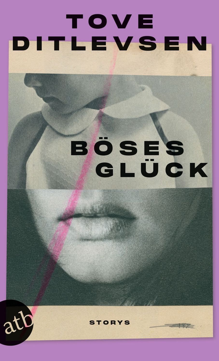 Böses Glück / Tove Ditlevsen