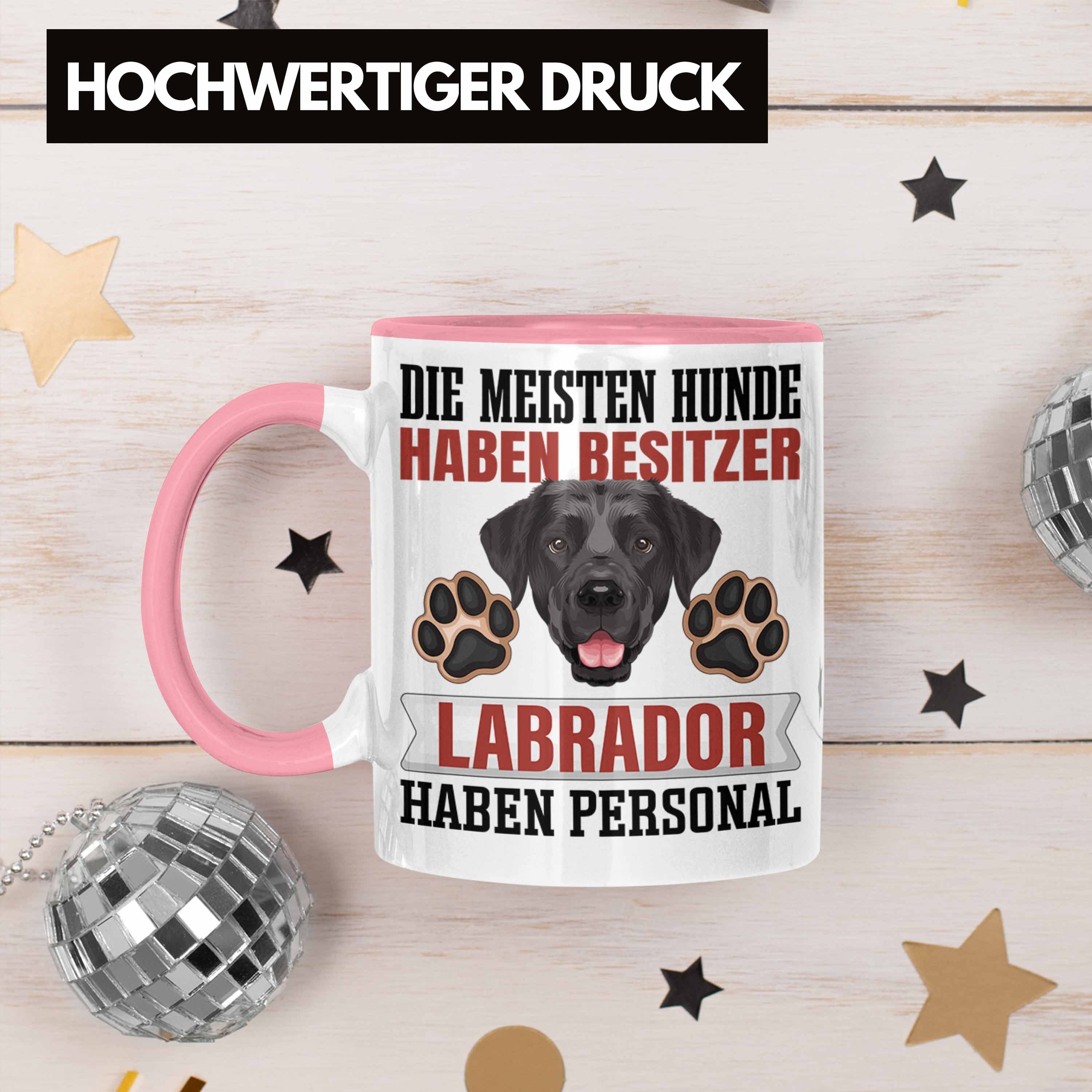 Lustiger Besitzer Tasse Trendation Besitzer Labrador Tasse Geschenk Geschenkidee Rosa Spruch