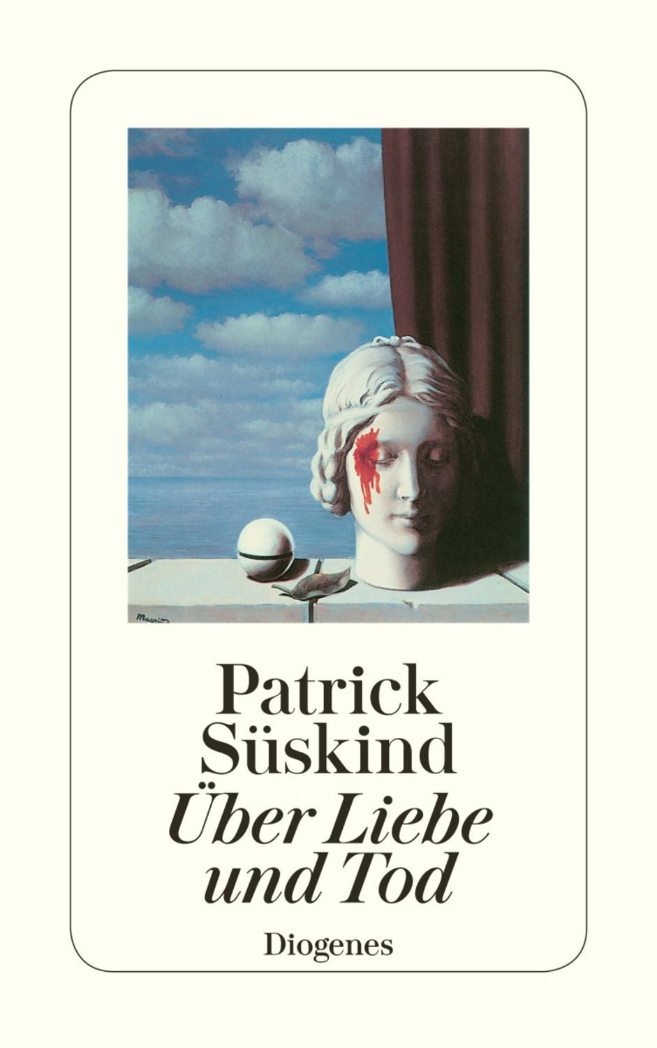Über Liebe und Tod / Patrick Süskind