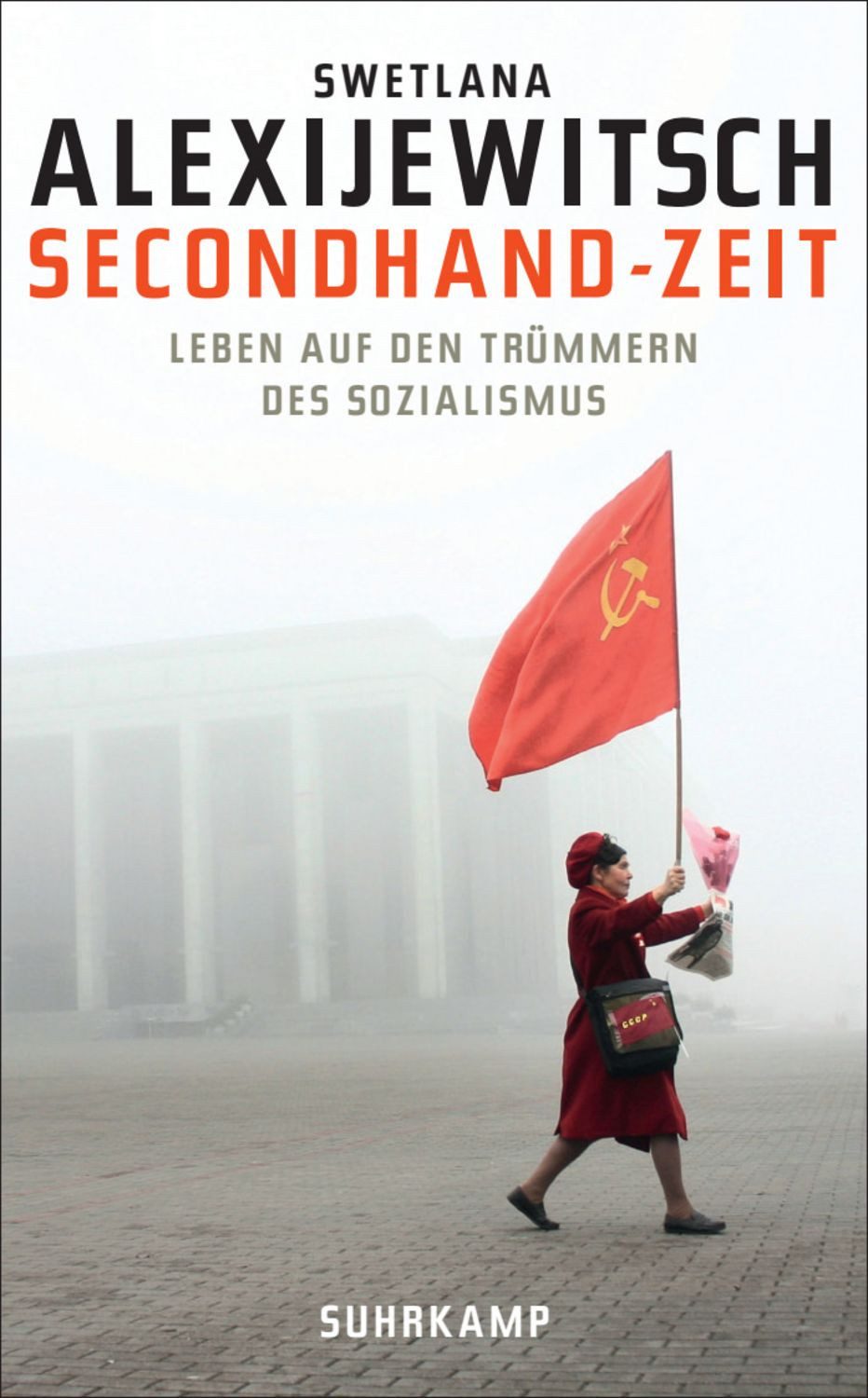 Secondhand-Zeit / Swetlana Alexijewitsch