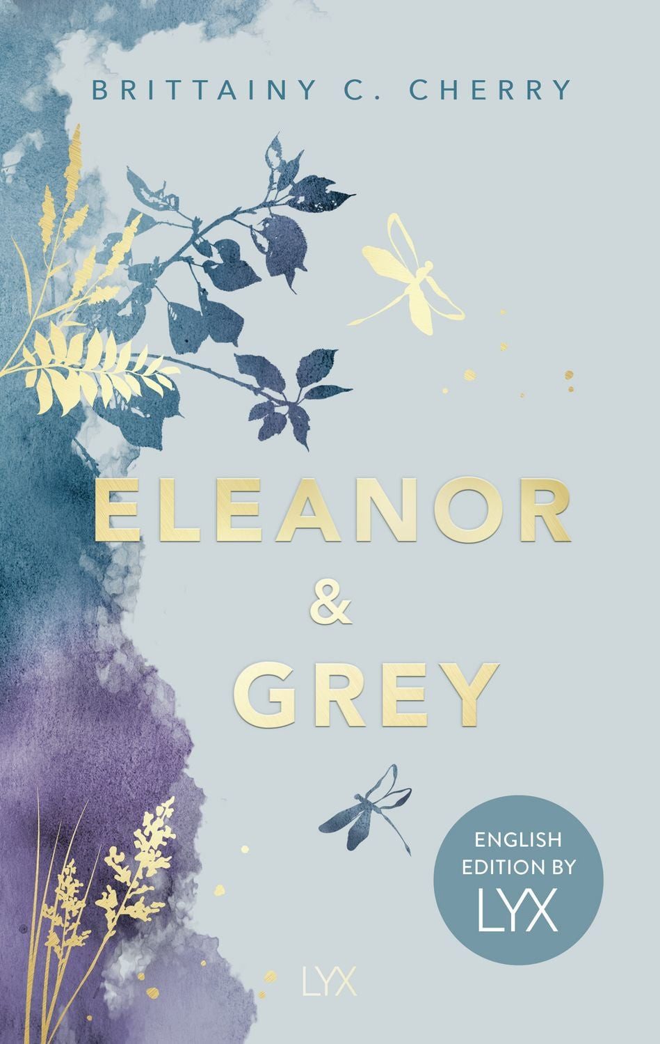Eleanor & Grey: English Edition by LYX / Brittainy Cherry