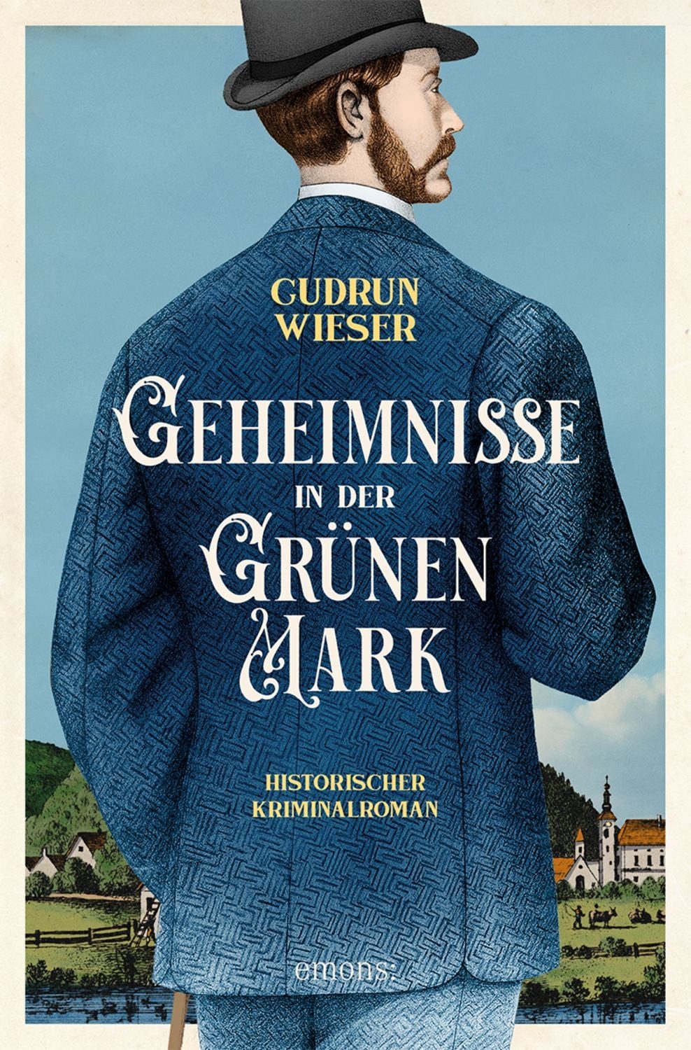 Geheimnisse in der Grünen Mark / Gudrun Wieser