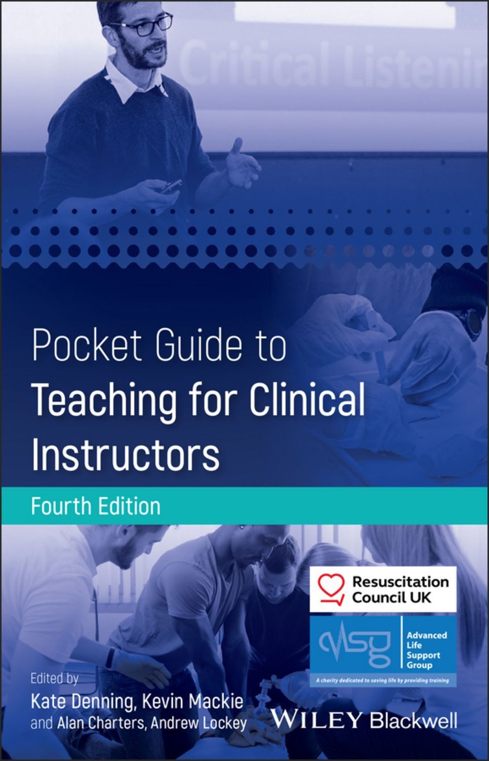 Pocket Guide to Teaching for Clinical Instructors / Advanced Life Support Group, Resuscitation Council Uk