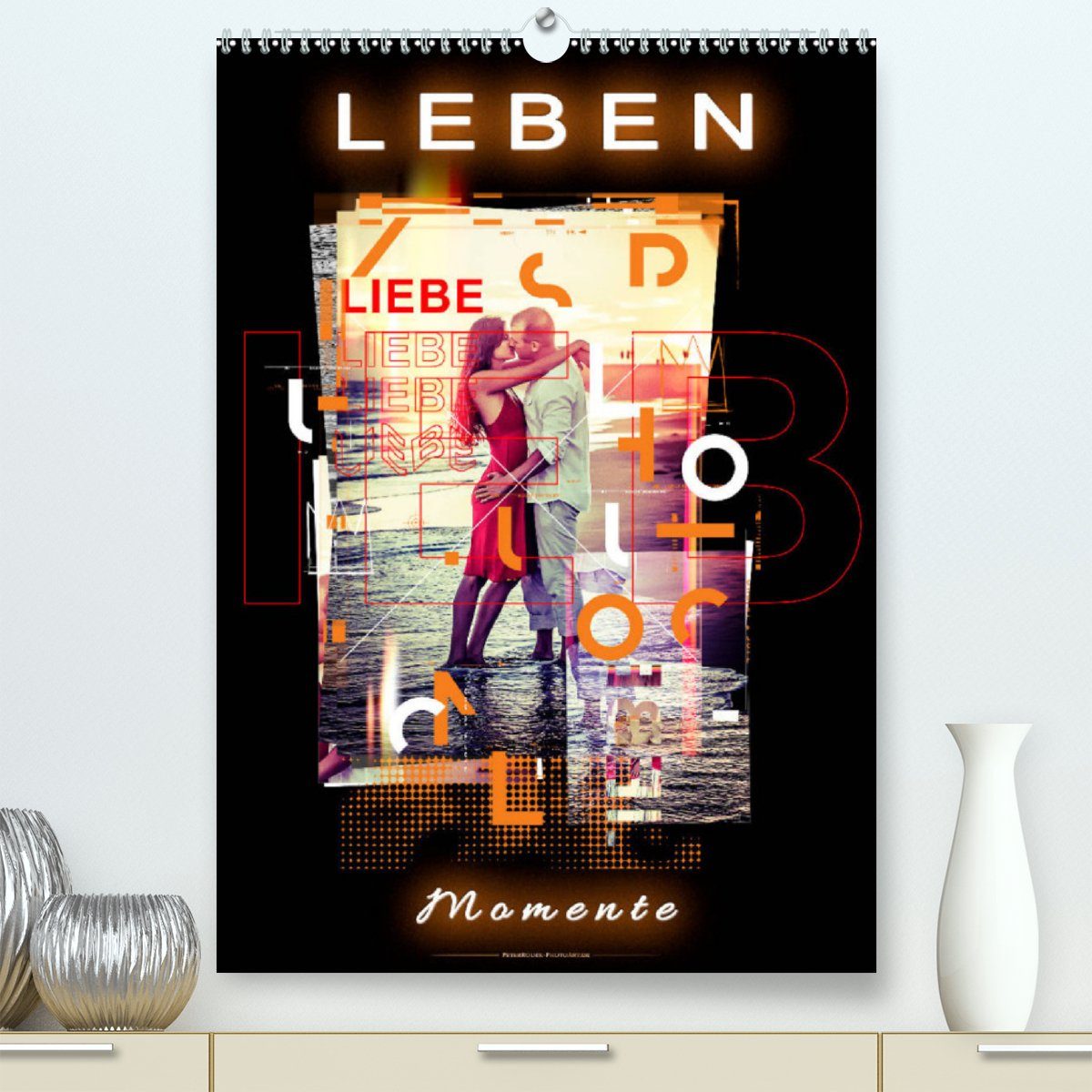 CALVENDO Wandkalender Leben - Momente (Premium, hochwertiger DIN A2 Wandkalender 2023, Kunstdruck in Hochglanz)