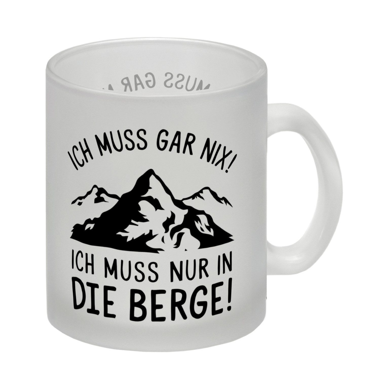 Tasse Ich muss nur in die Berge Glas Tasse