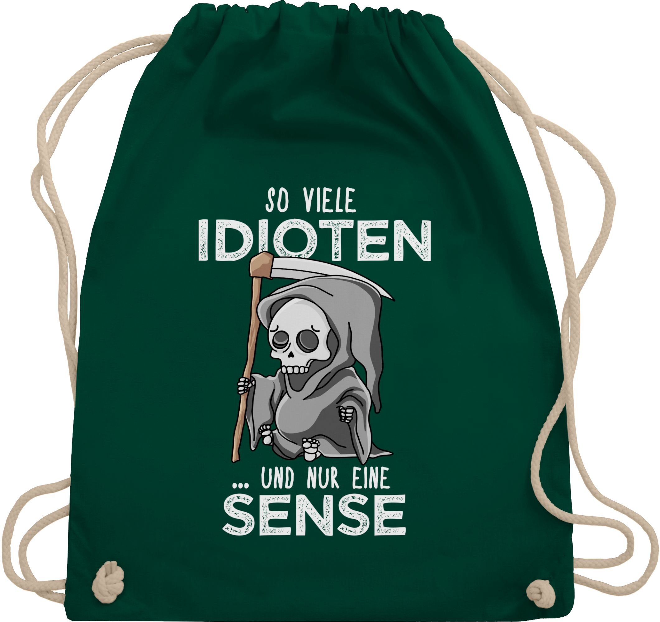 Turnbeutel So viele Idioten und nur eine Sense - Sarkasmus Guten Morgen Kollegen