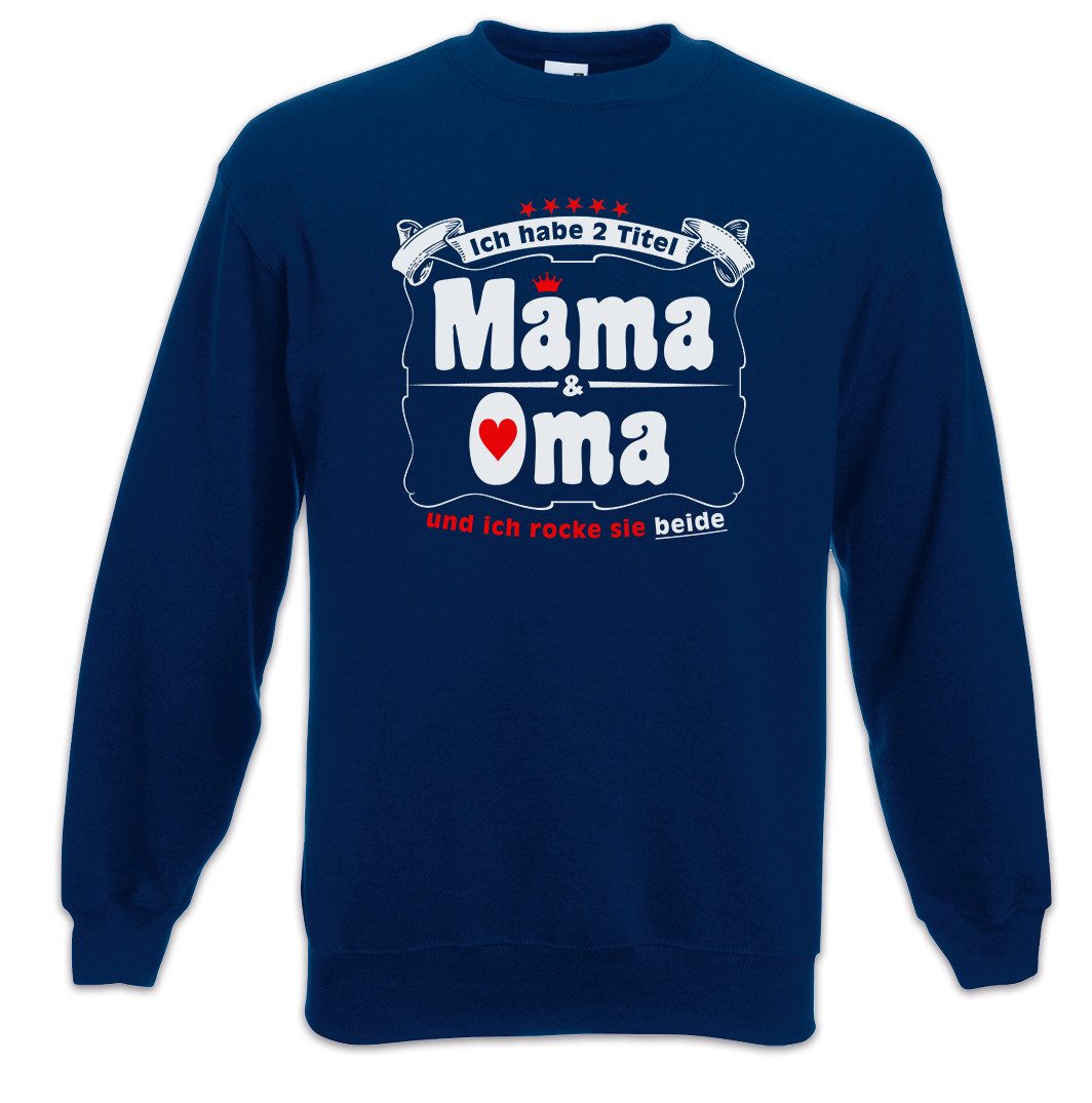 Urban Backwoods Sweatshirt Beste Mama & Oma Sweatshirt Titel Krone Omi Großmutter Mami Mom Enkel (1-tlg) Muttertag Mami Mutter