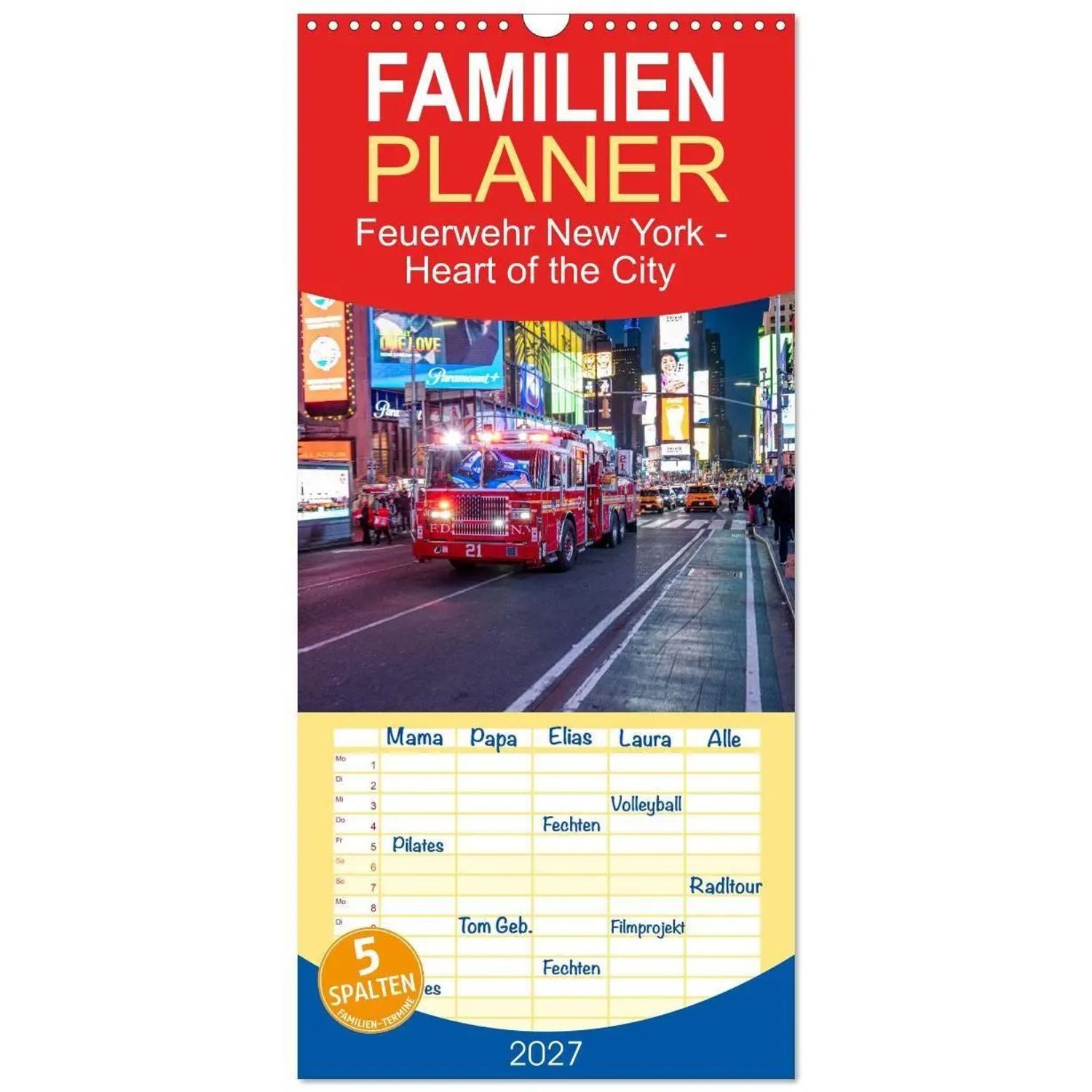 CALVENDO Wandkalender Familienplaner 2027 - Feuerwehr New York - Heart of the City mit 5...