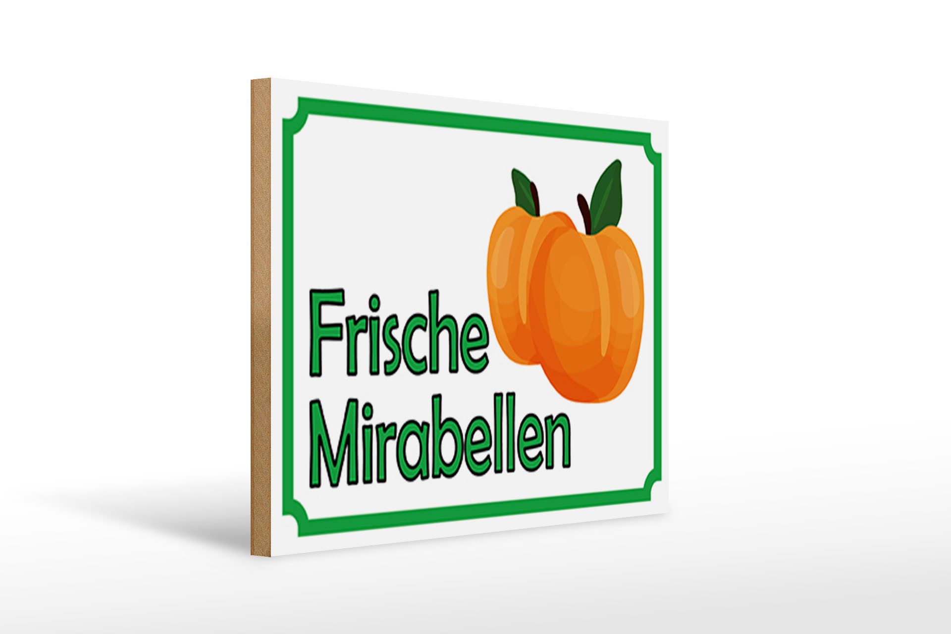 Holzbild Hinweis 40x30cm frische Mirabellen Hofladen