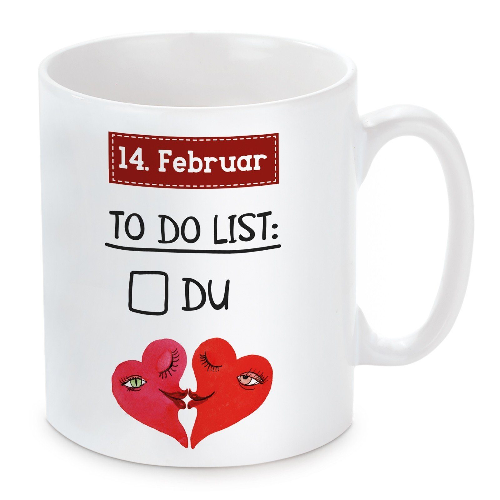 Herzbotschaft Tasse Kaffeebecher mit Motiv 14. Februar To-do-List, Keramik, Kaffeetasse spülmaschinenfest und mikrowellengeeignet
