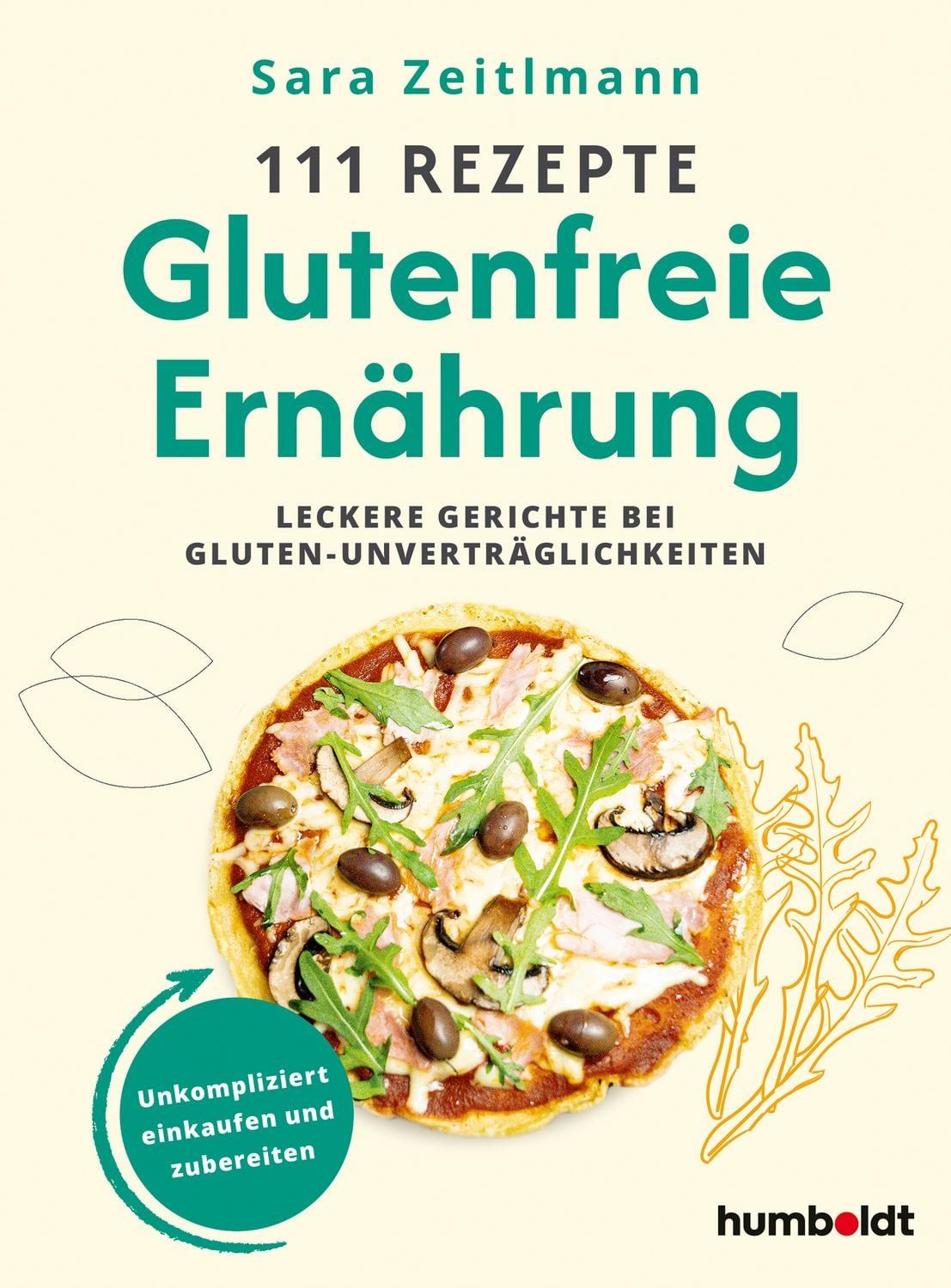 111 Rezepte – Glutenfreie Ernährung / Sara Zeitlmann