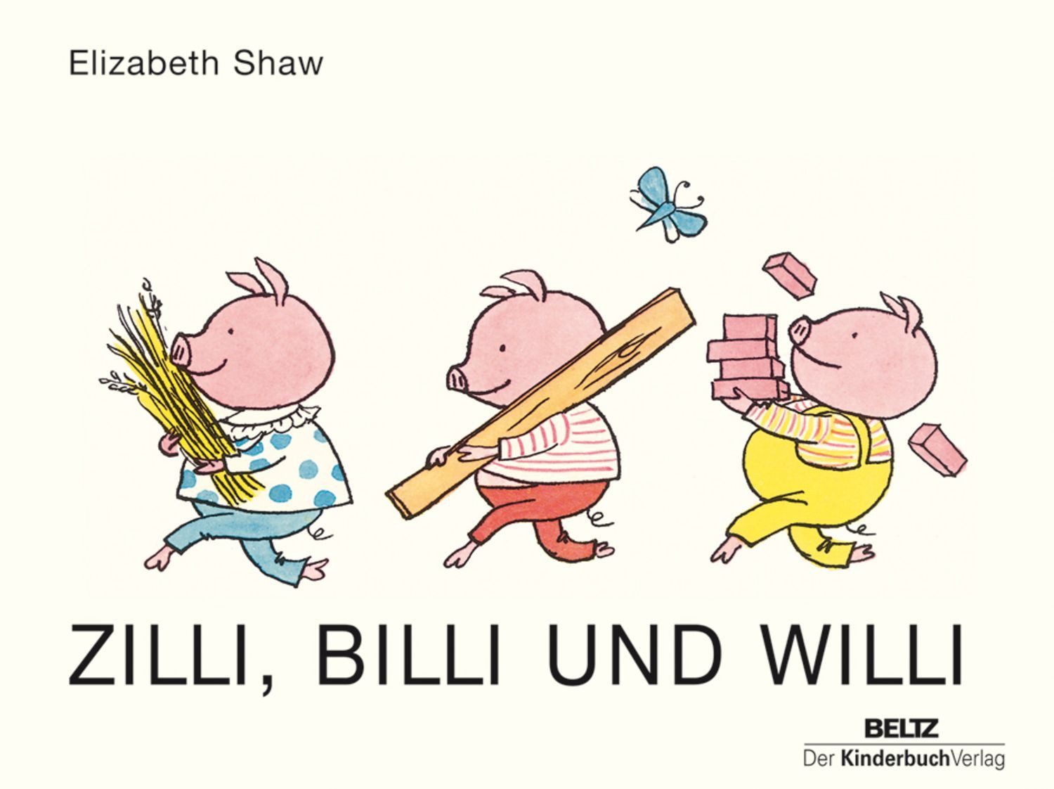 Zilli, Billi und Willi / Elizabeth Shaw