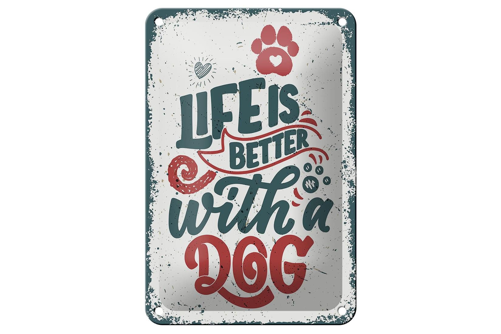 Femer GmbH Metallschild Spruch Life is better with a Dog rot Deko 12x18cm Schild, (1 St), gewölbte Oberfläche, abgerundete Ecken, umgeschlagene Kanten