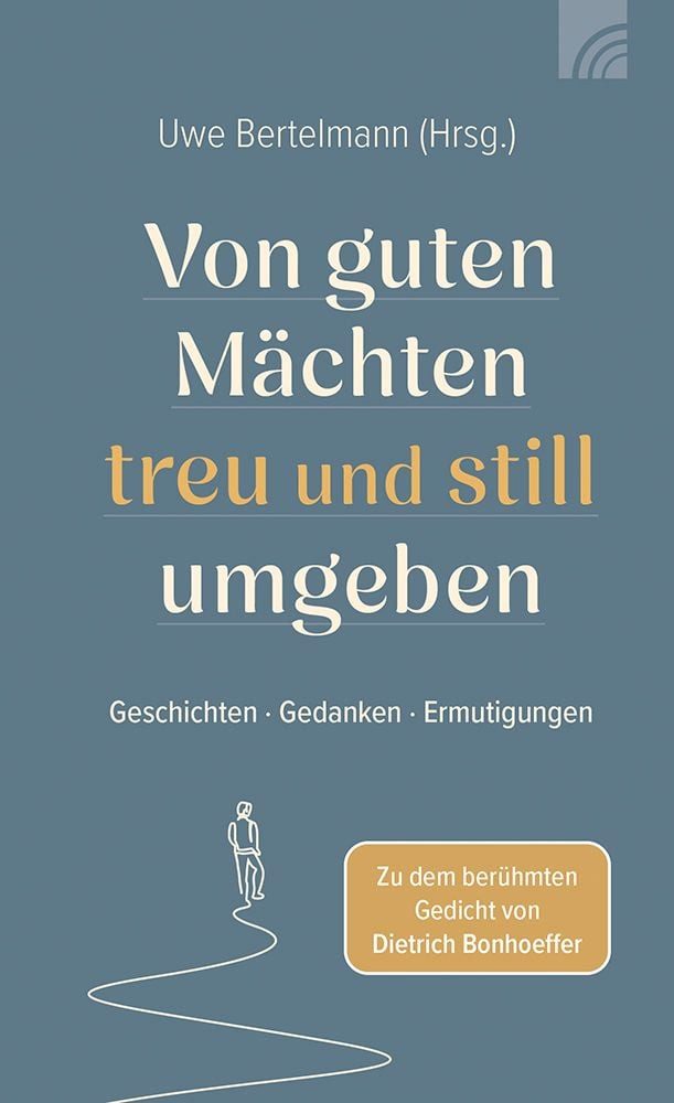 Sachbuch Von guten Mächten treu und still umgeben Geschichten - Gedanken - Ermu