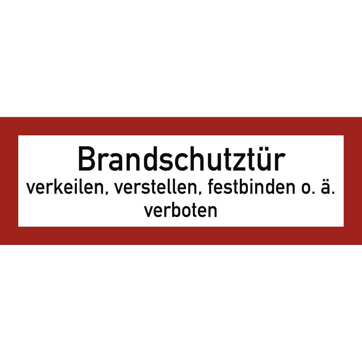 MOEDEL Hinweisschild Brandschutztür verkeilen...verboten Folie doppelseitig 210x74 mm.