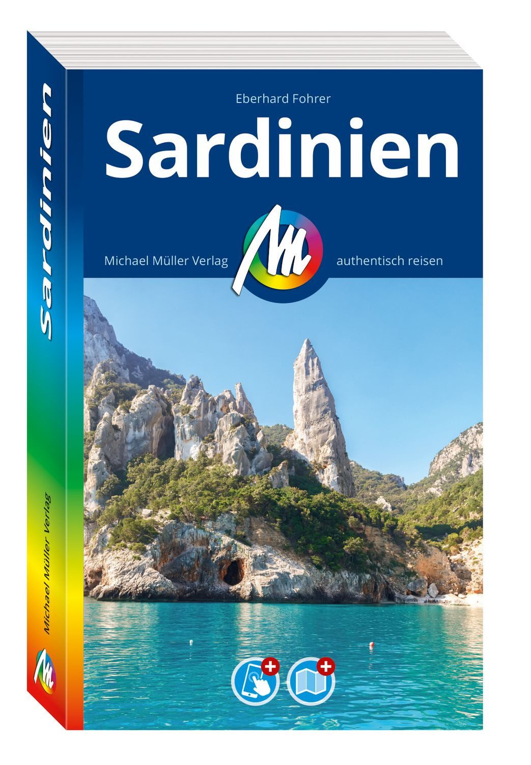 MICHAEL MÜLLER Reiseführer Sardinien / Eberhard Fohrer, 100% authentisch, aktuell und vor Ort recherchiert. Inkl. Faltkarte & App.