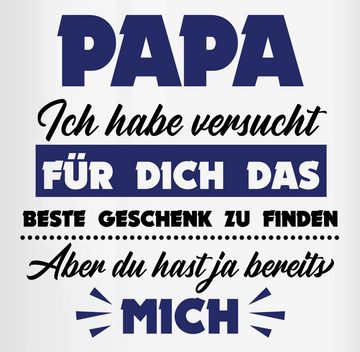 Shirtracer Tasse Papa ich habe versucht das Geschenk zu finden schwarz/dunkelblau, Keramik, Geschenk Vatertag Kaffeetasse