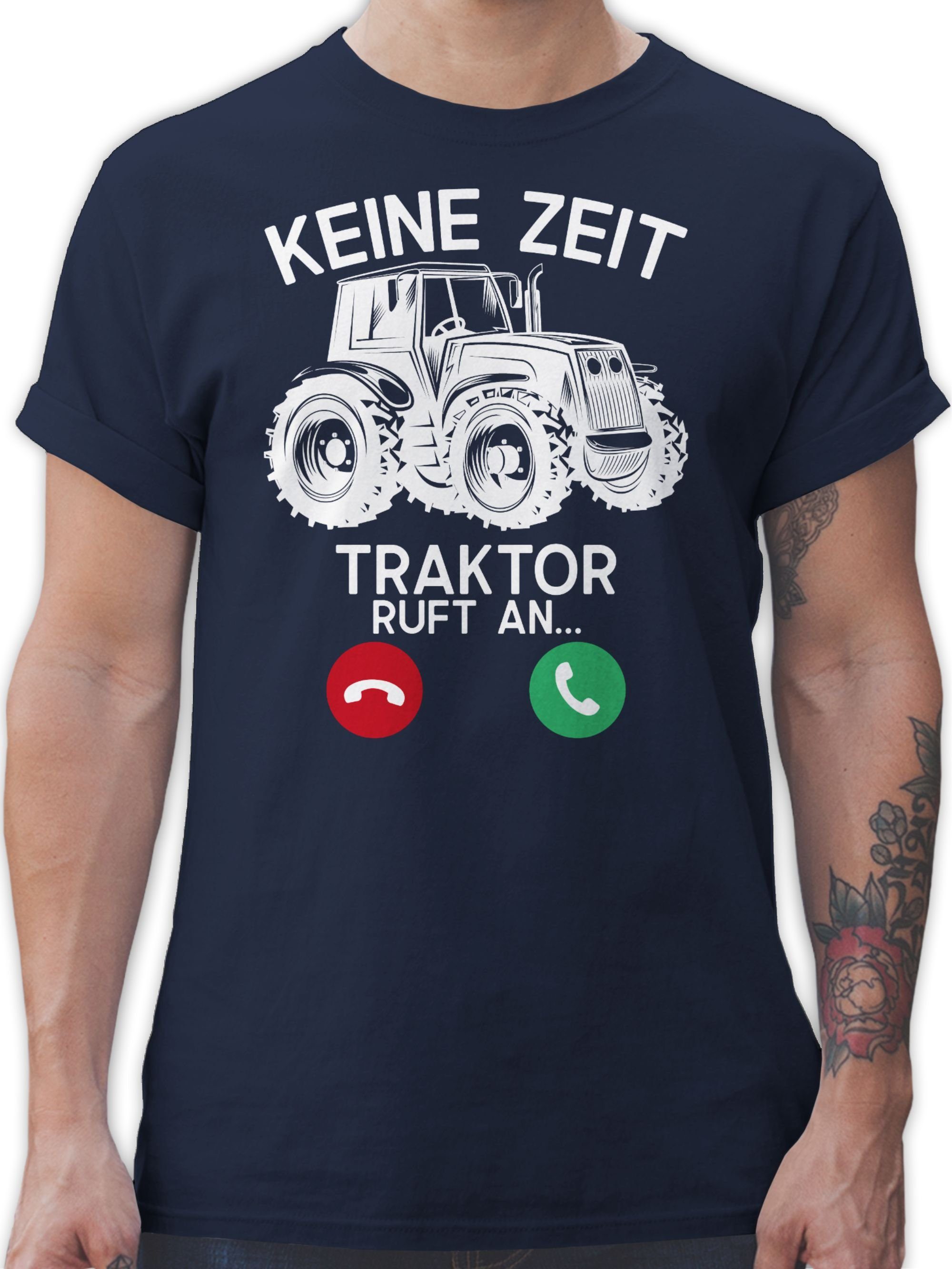Shirtracer T-Shirt Keine Zeit - Traktor ruft an - weiß Fahrzeuge 2 Navy Blau