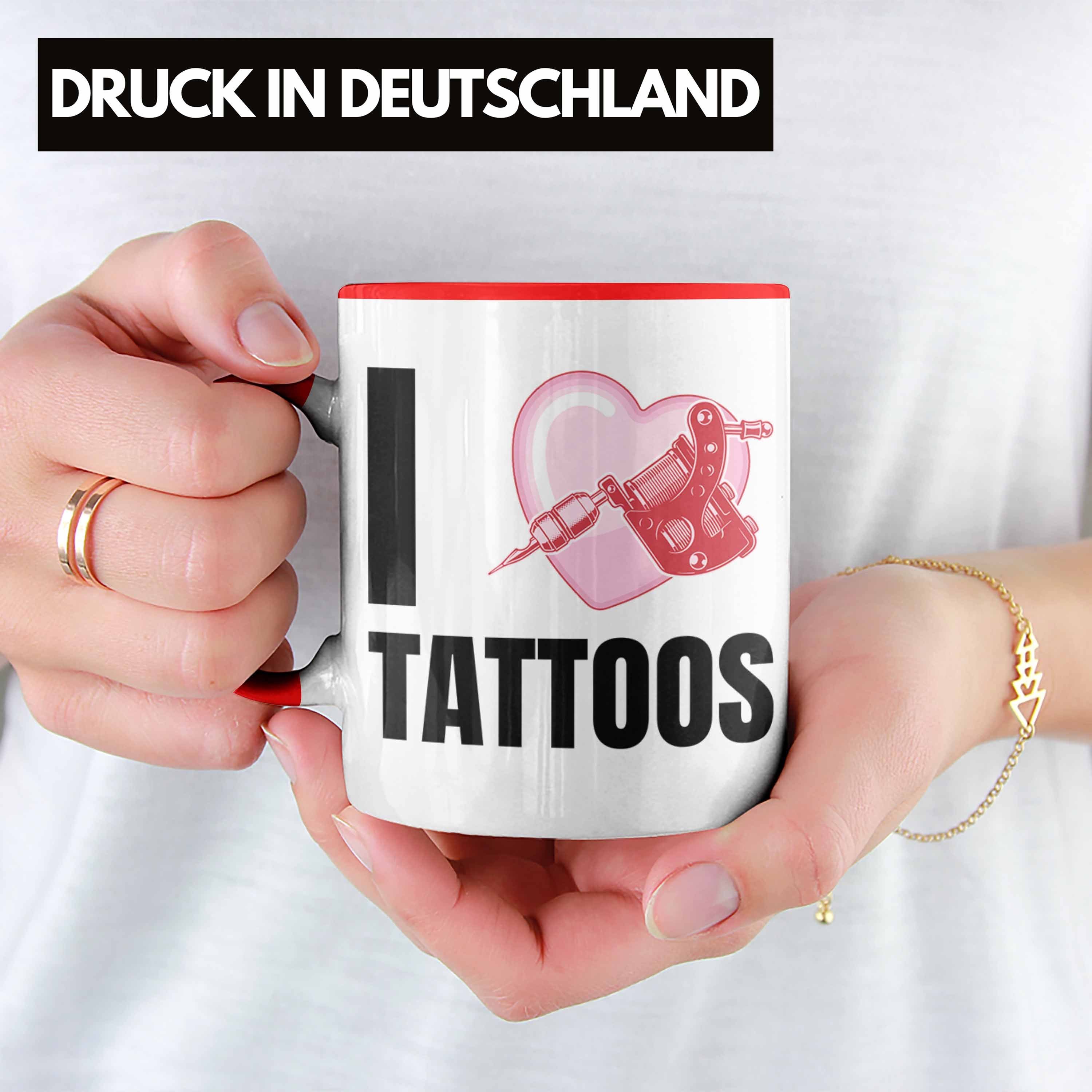 Tasse Geschenk Männer Geschenkidee Tasse Love Tattoowierer Trendation Tattoowiererin Frauen Tattoos - Trendation Rot I Spruch