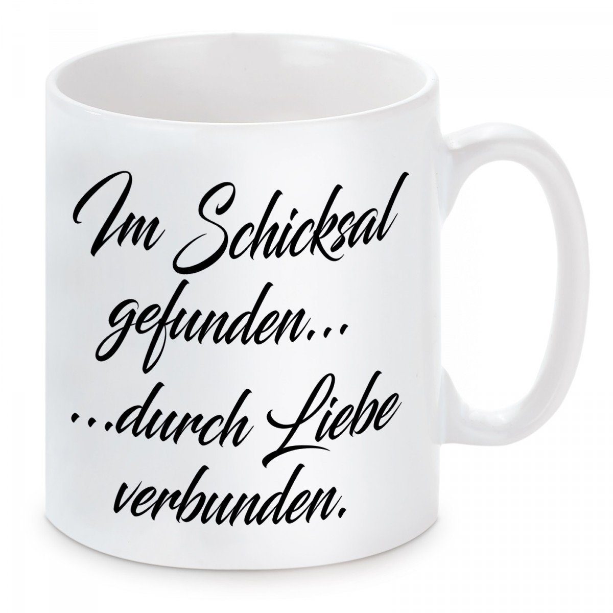 Herzbotschaft Tasse Kaffeebecher mit Motiv Im Schicksal gefunden durch Liebe verbunden, Keramik, Kaffeetasse spülmaschinenfest und mikrowellengeeignet