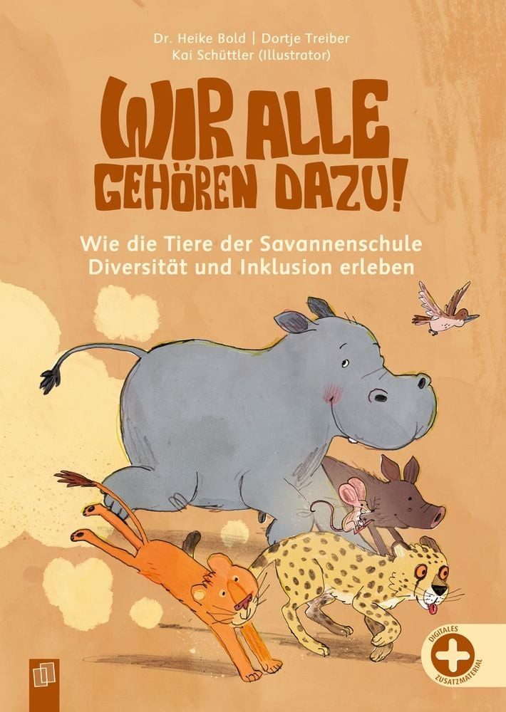 Schulbuch Wir alle gehören dazu! Wie die Tiere der Savannenschule Diversität und Dortje Treiber, Heike Bold
