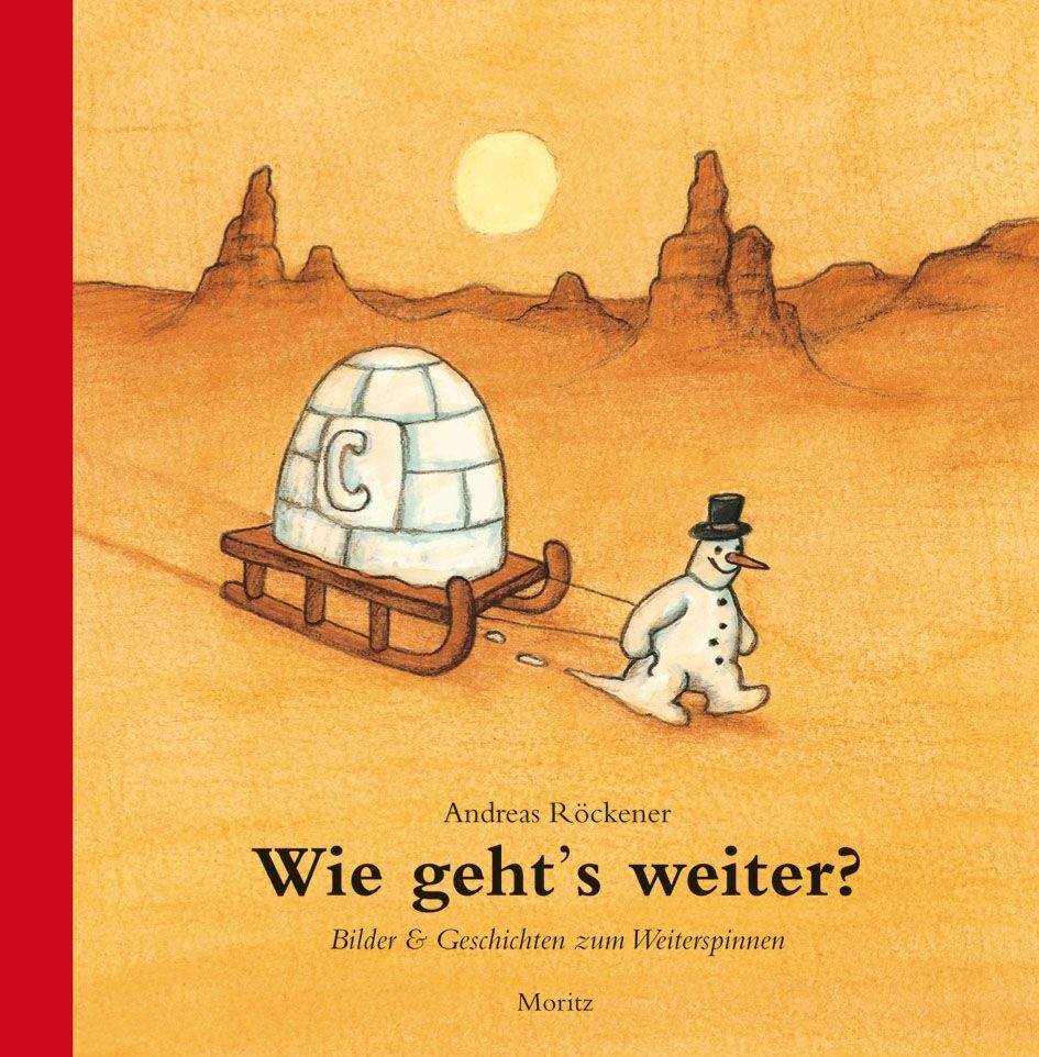 Kinderbuch Wie geht's weiter? Bilder & Geschichten zum Weiterspinnen Andreas Röckener