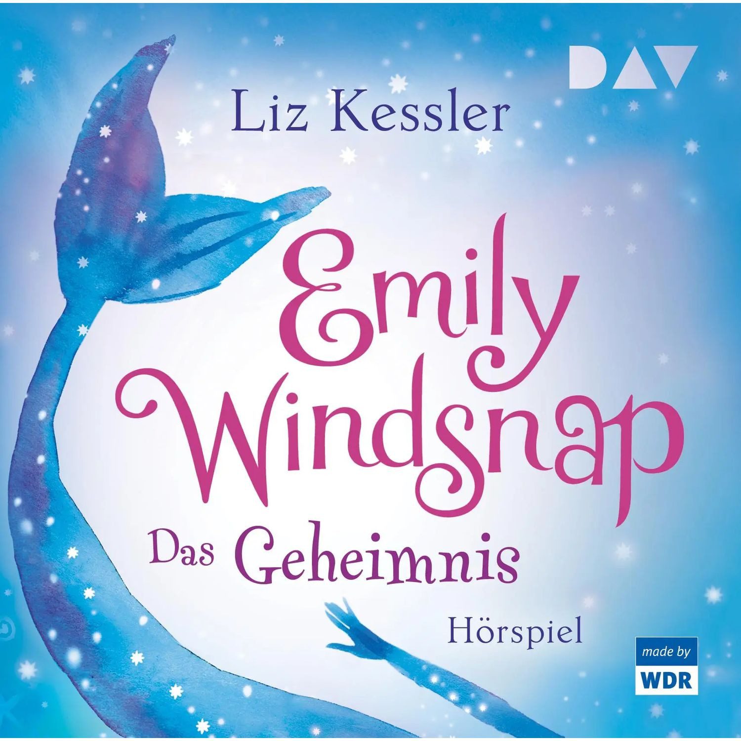Der Audio Verlag Hörspiel Emily Windsnap - Teil 1: Das Geheimnis