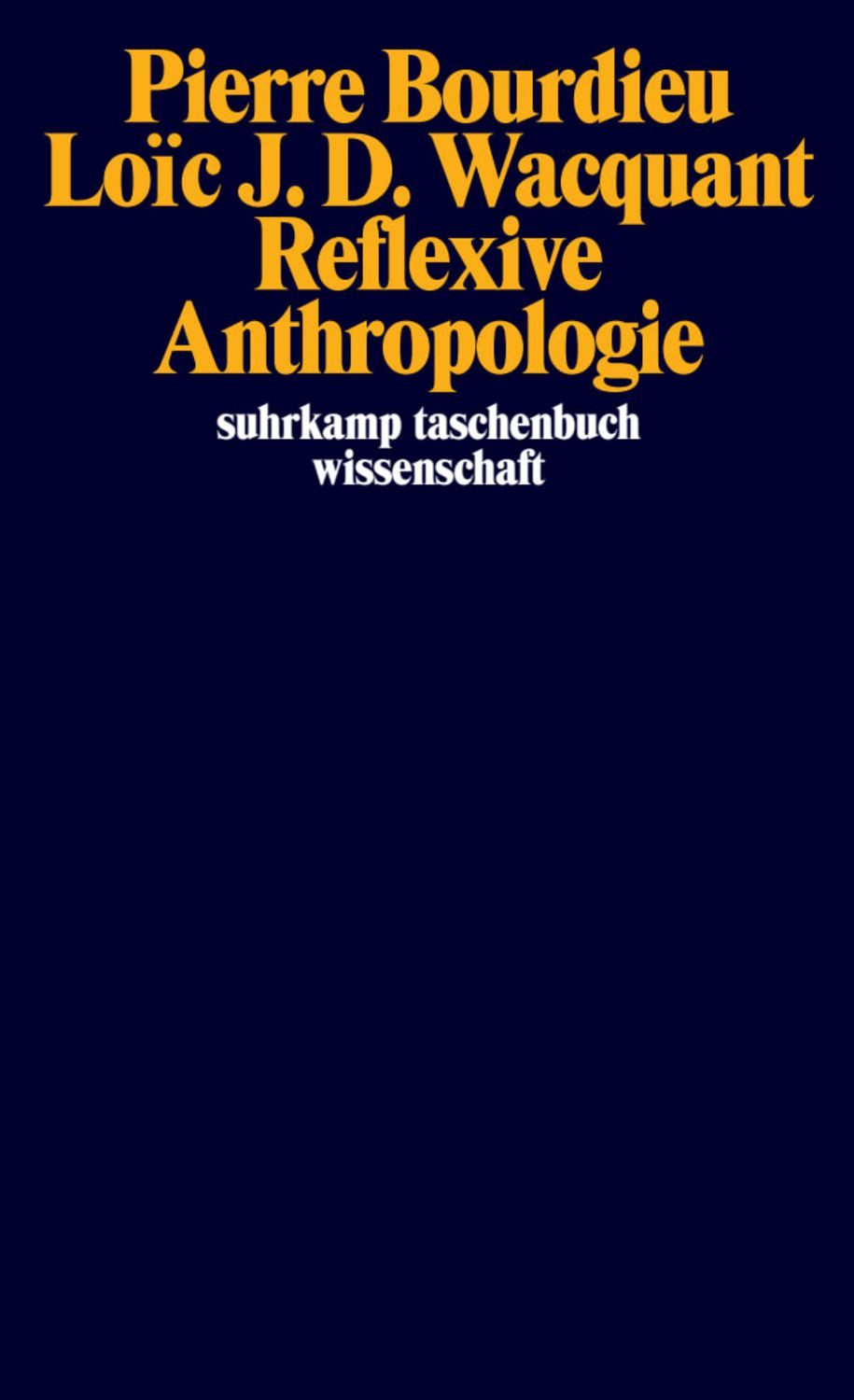 Reflexive Anthropologie / Pierre Bourdieu, Loïc Wacquant