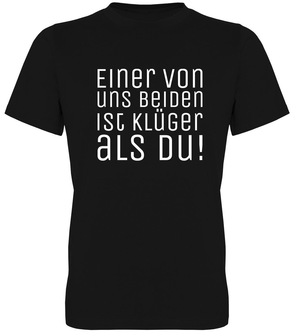 G-graphics T-Shirt Einer von uns beiden ist klüger als Du! Herren T-Shirt m günstig online kaufen