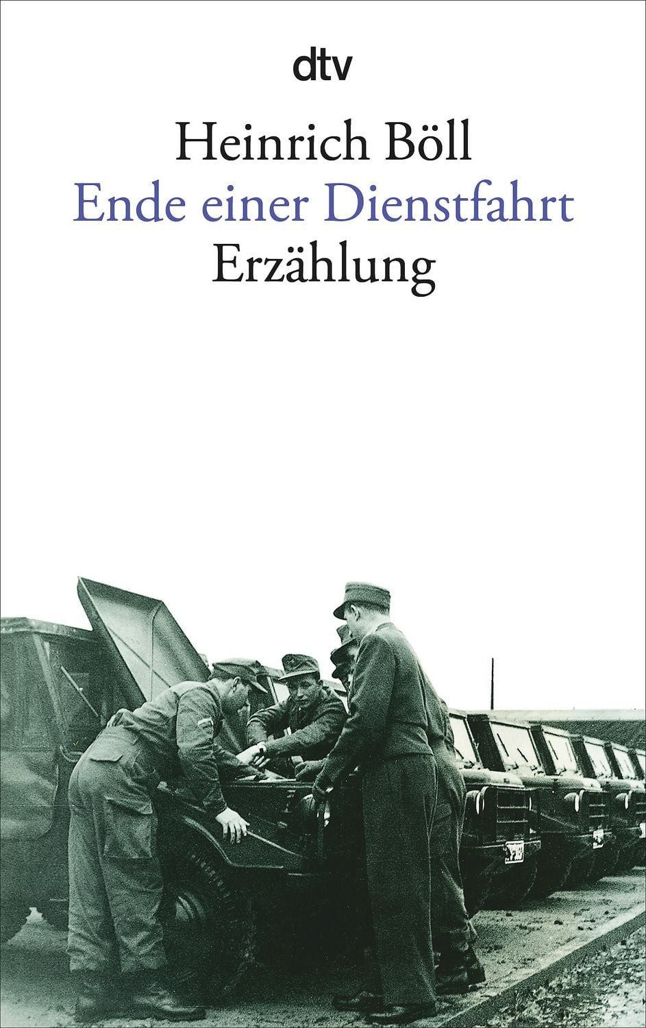 Ende einer Dienstfahrt / Heinrich Böll