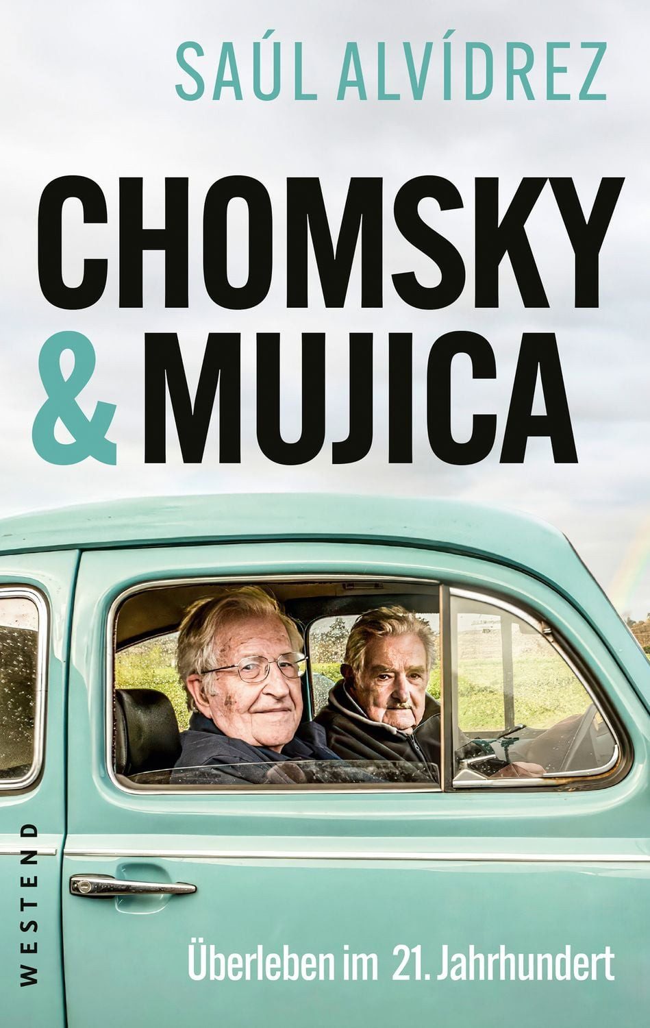 Sachbuch Chomsky & Mujica Überleben im 21. Jahrhundert Saúl Alvídrez