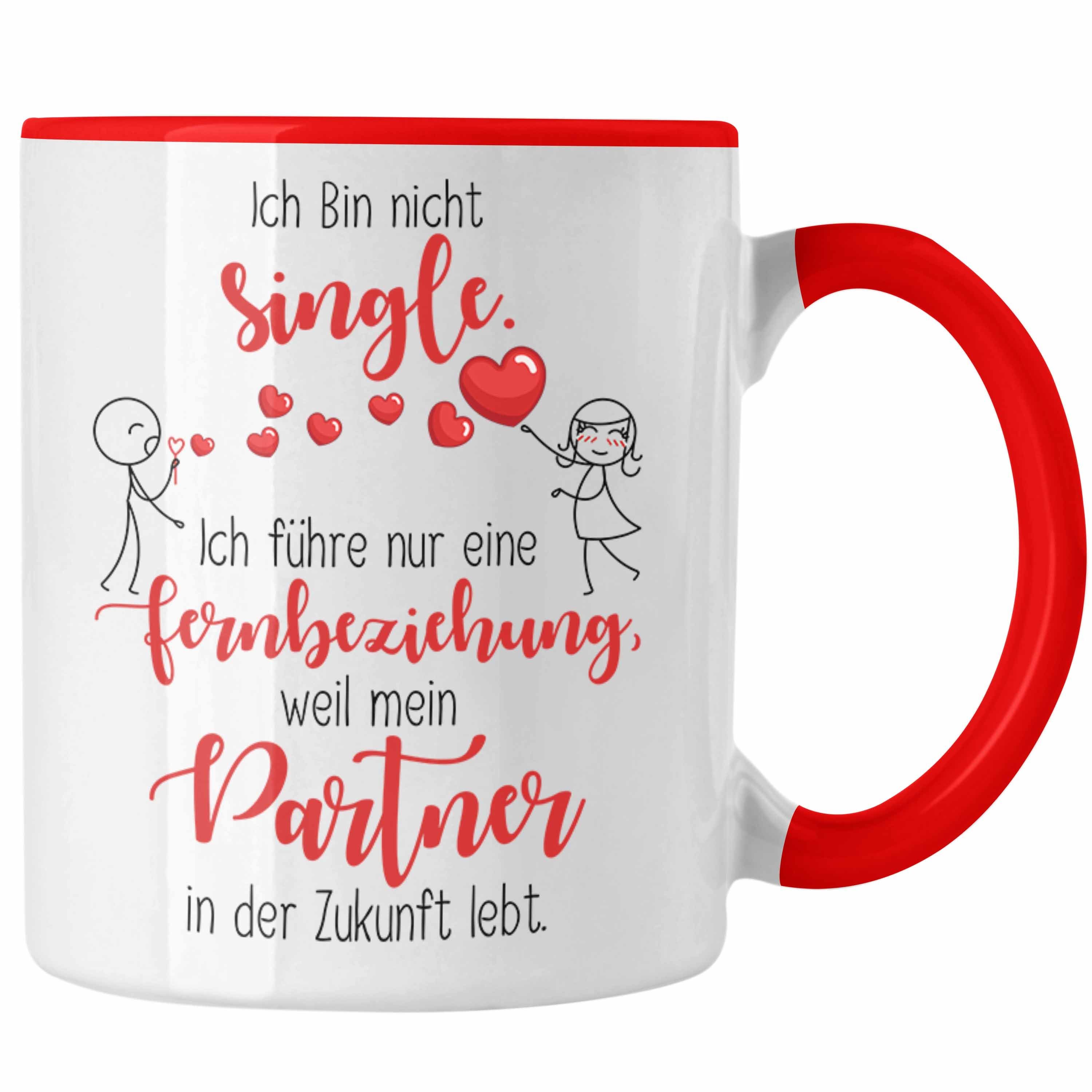 Trendation Tasse Single Tasse Geschenk Fernbeziehung mit Partner in der Zukunft Geschen Rot