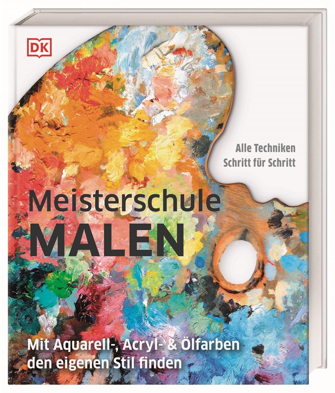 Meisterschule Malen Mit Aquarell-, Acryl- & Ölfarben den eigenen Stil / diverse, Mit Aquarell-, Acryl- & Ölfarben den eigenen Stil finden. Mit über 80 Techniken Schritt für Schritt erklärt