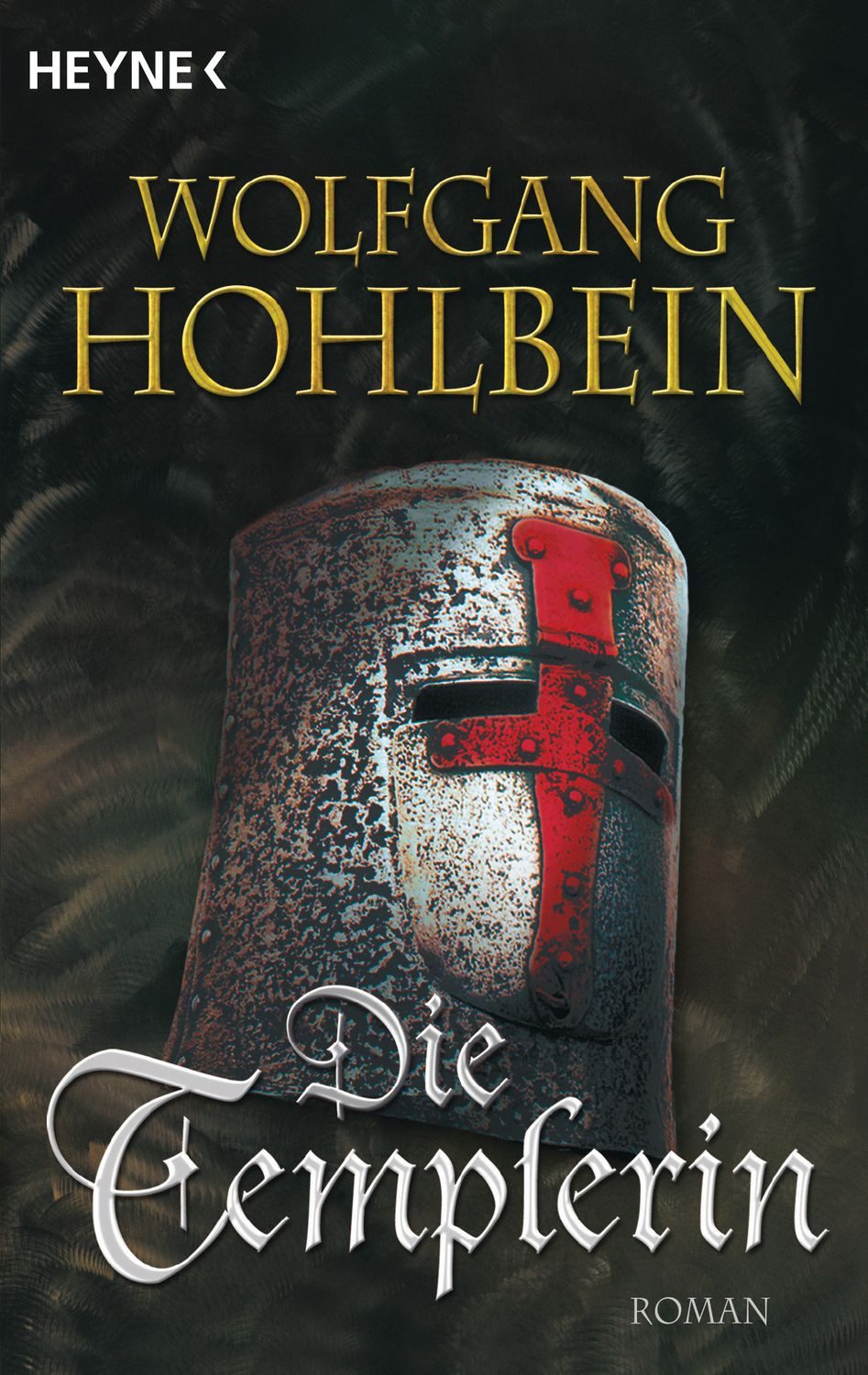 Die Templerin / Die Templer Saga Band 1 / Wolfgang Hohlbein, Templerin 1