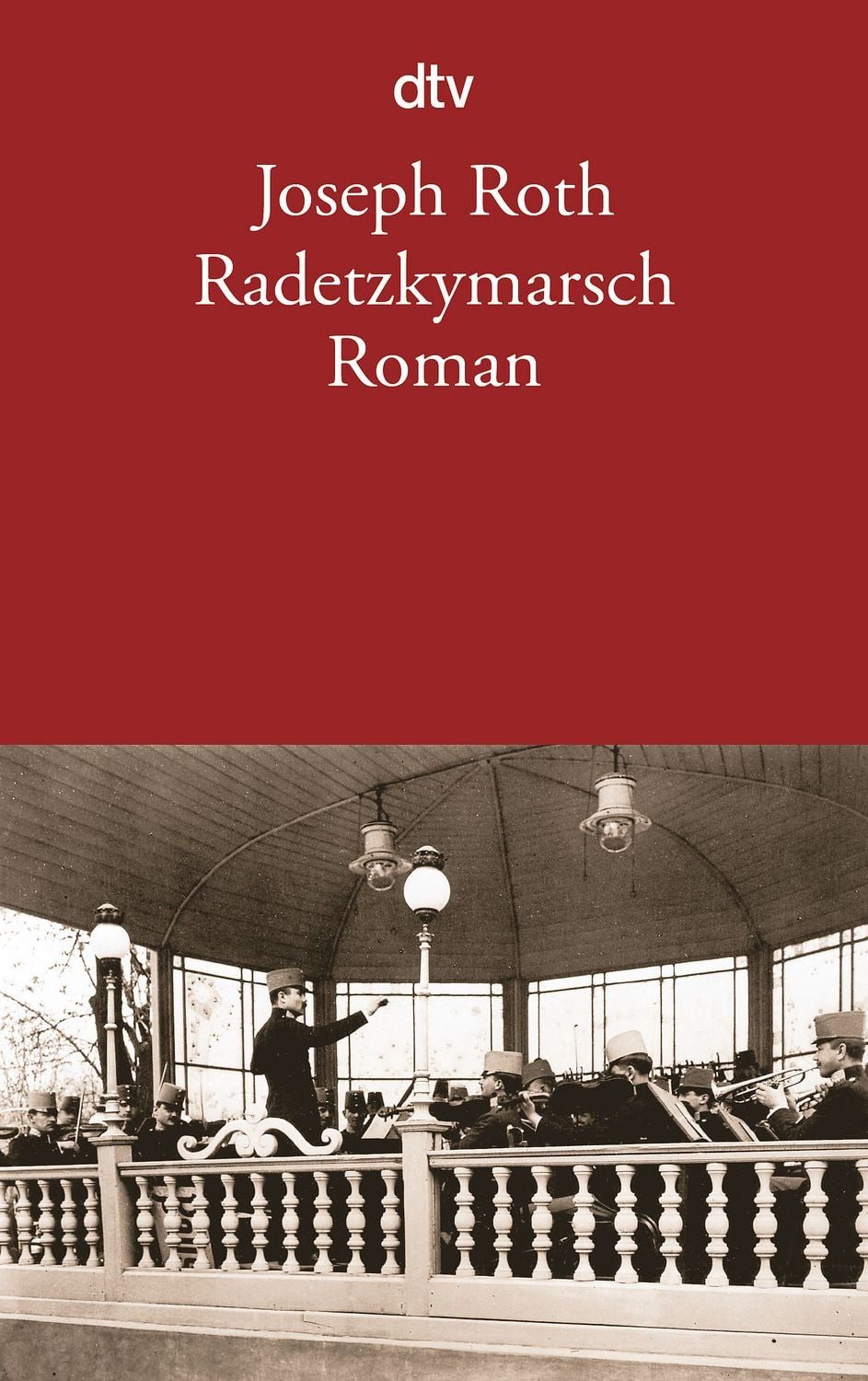 Radetzkymarsch / Joseph Roth