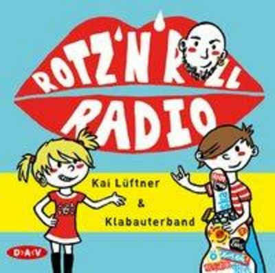 Der Audio Verlag Hörspiel »Rotz 'n' Roll Radio«