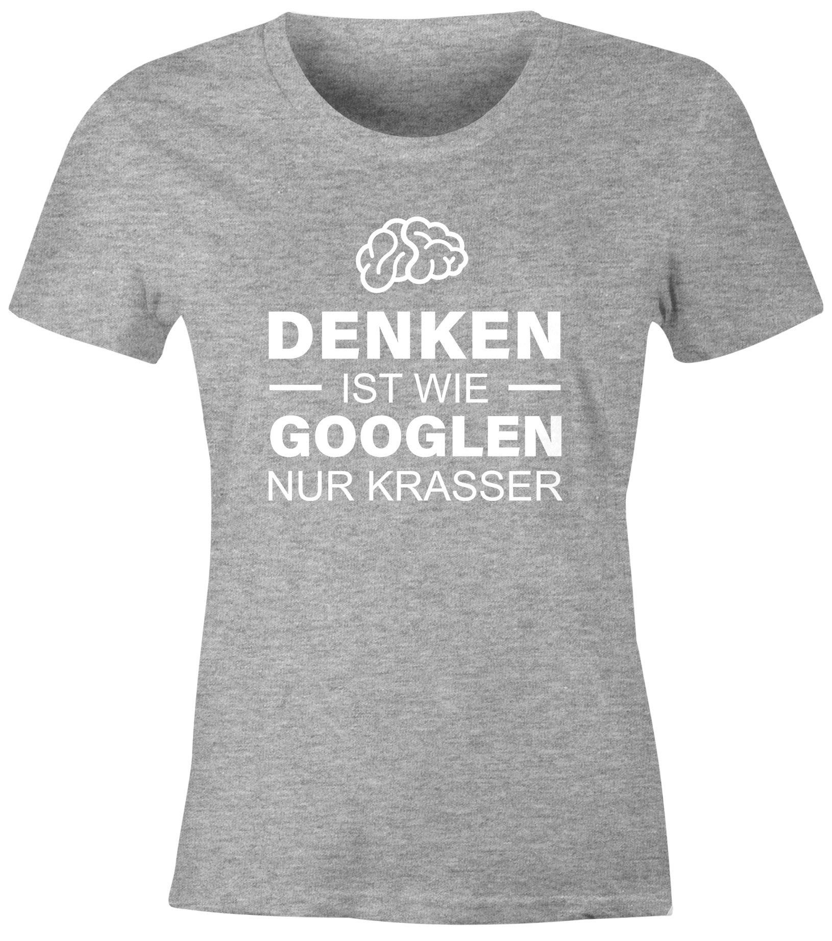 MoonWorks PrintShirt witziges Damen TShirt Denken ist wie googlen nur