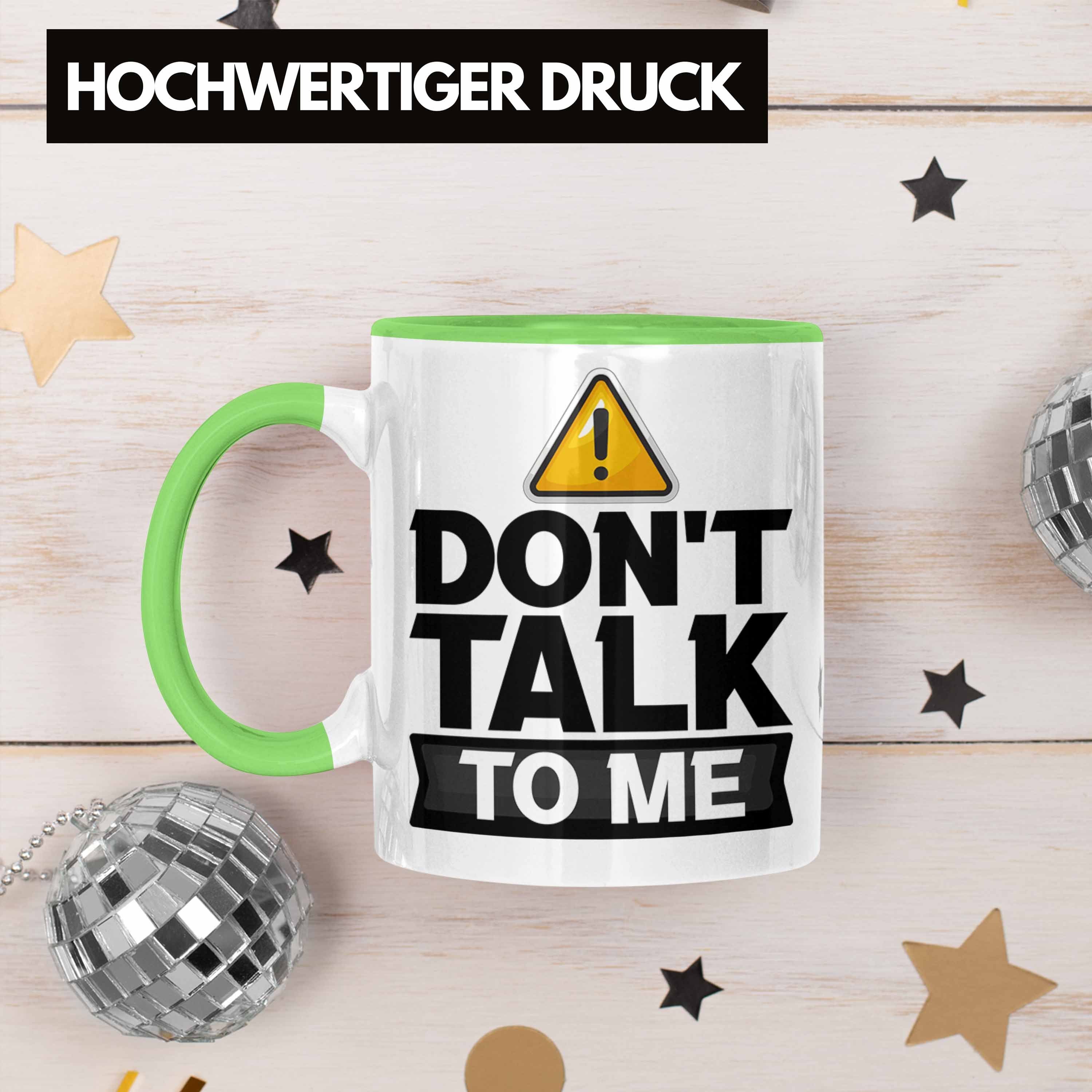 Grün Trendation Geschenk Kaffee-Becher Dont Me Talk Schlechte To Tasse Büro-Allt Tasse Laune