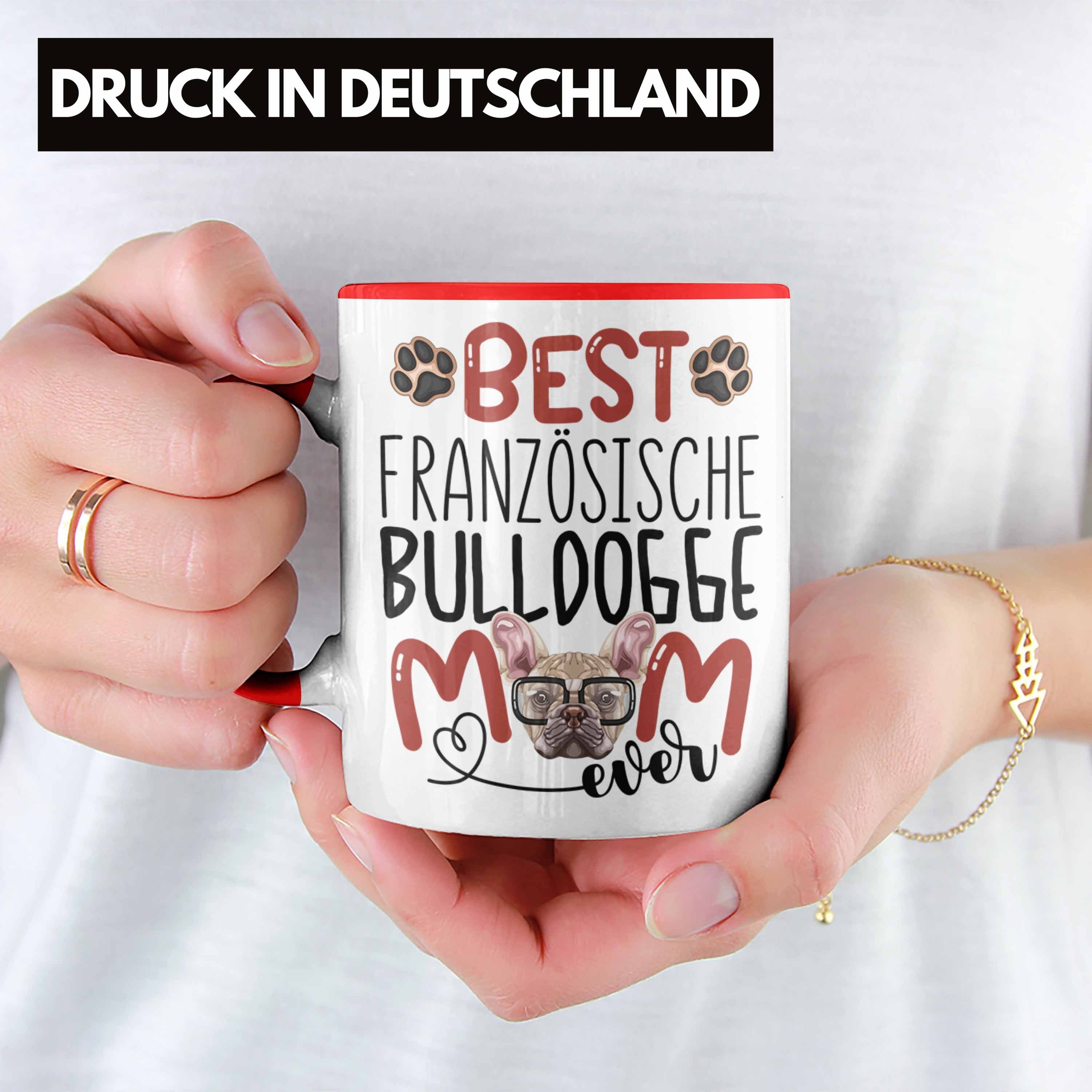 Trendation Tasse Französische Bulldogge Mom Tasse Spruch Lustiger Rot Besitzerin G Geschenk