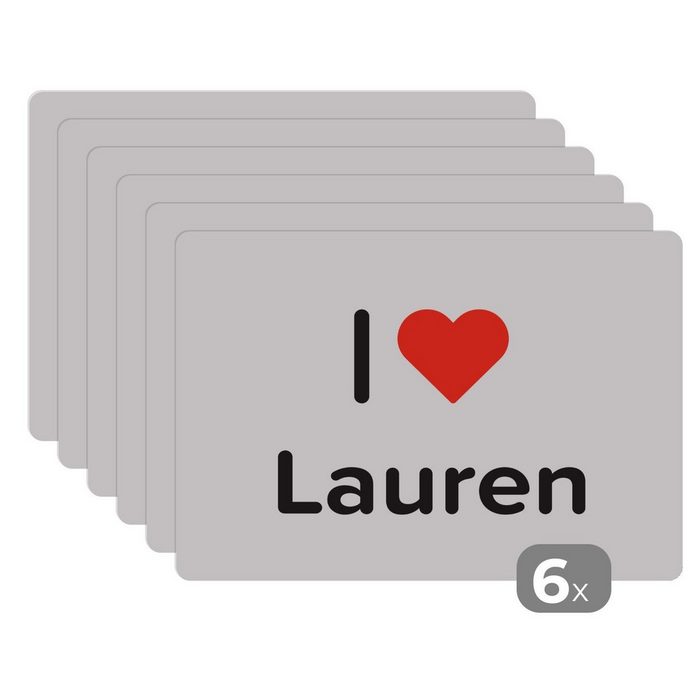 Platzset Ich liebe - Lauren - Mädchen MuchoWow (6-St) Platzset Platzdecken Platzmatte Tischmatten Schmutzabweisend
