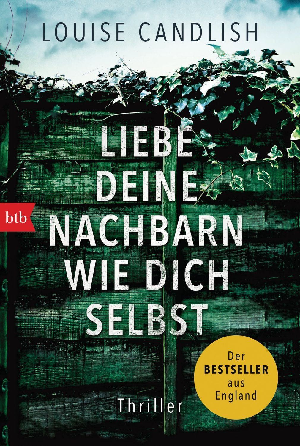 Liebe deine Nachbarn wie dich selbst / Louise Candlish