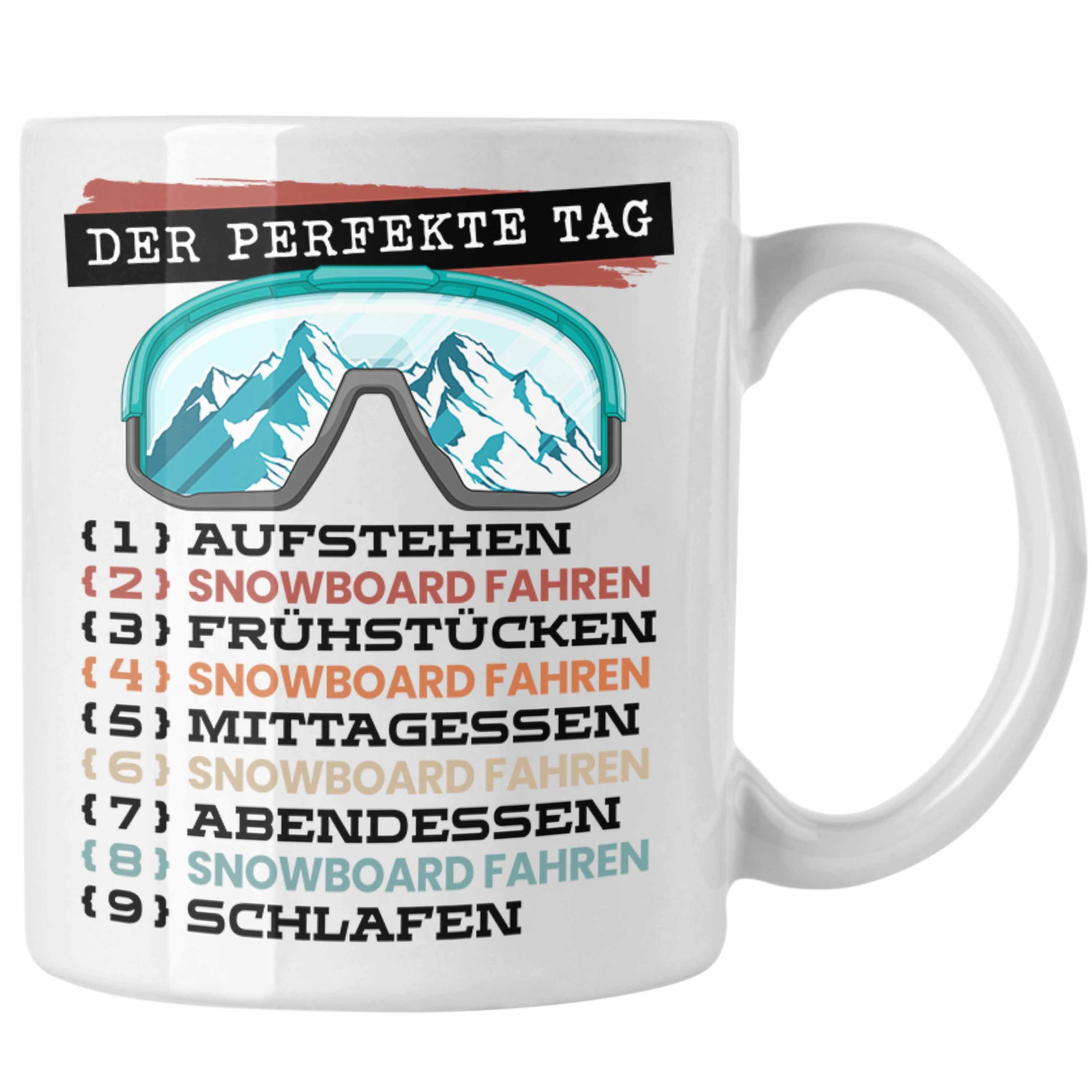 Trendation Tasse Trendation - Snowboard Tasse Geschenk Becher Der Perfekte Tag Snowboar Weiss