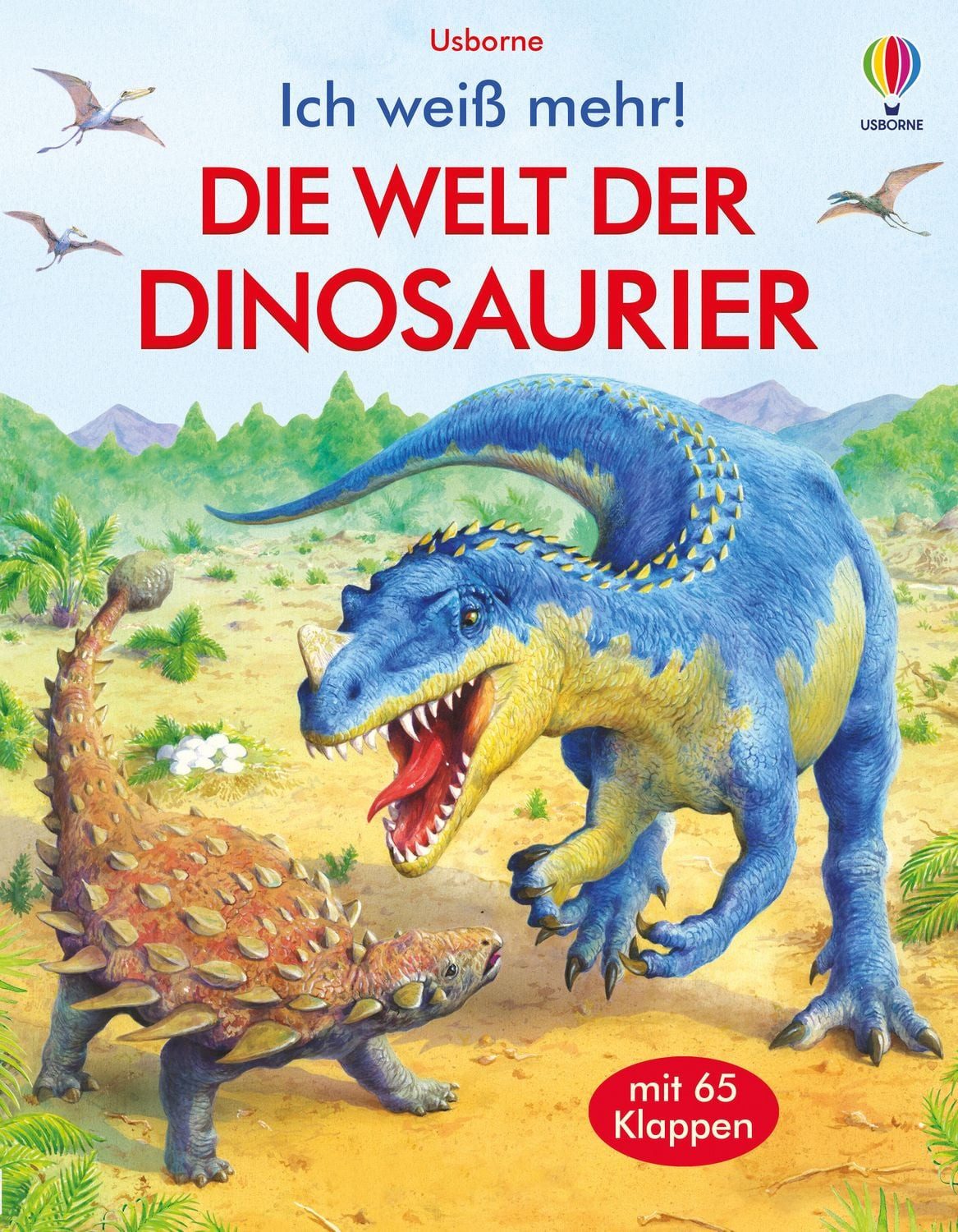 Kinderbuch Ich weiß mehr! Die Welt der Dinosaurier mit 65 Klappen Alex Frith