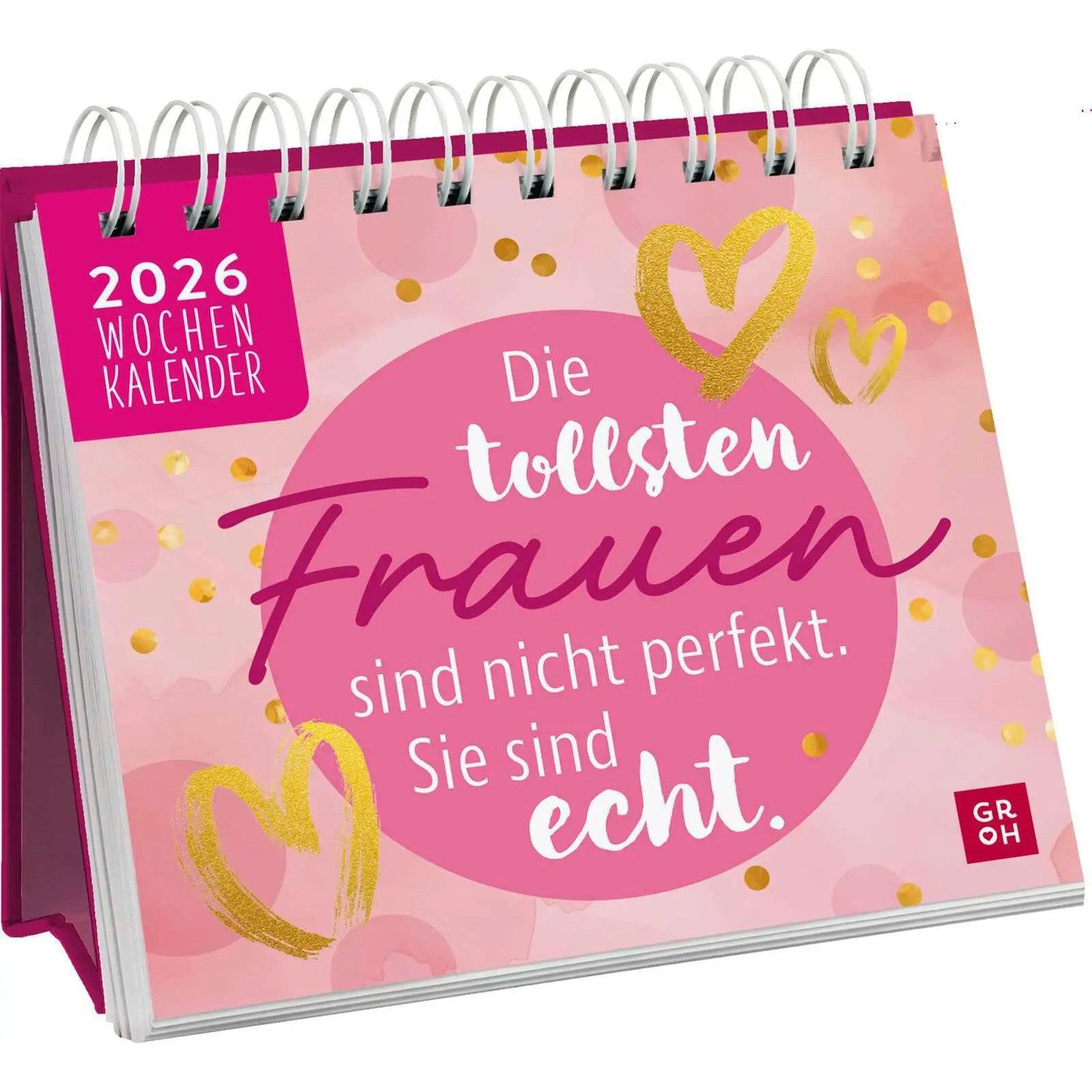 groh Verlag Tischkalender Mini-Wochenkalender 2026: Die tollsten Frauen sind nicht perfekt,...