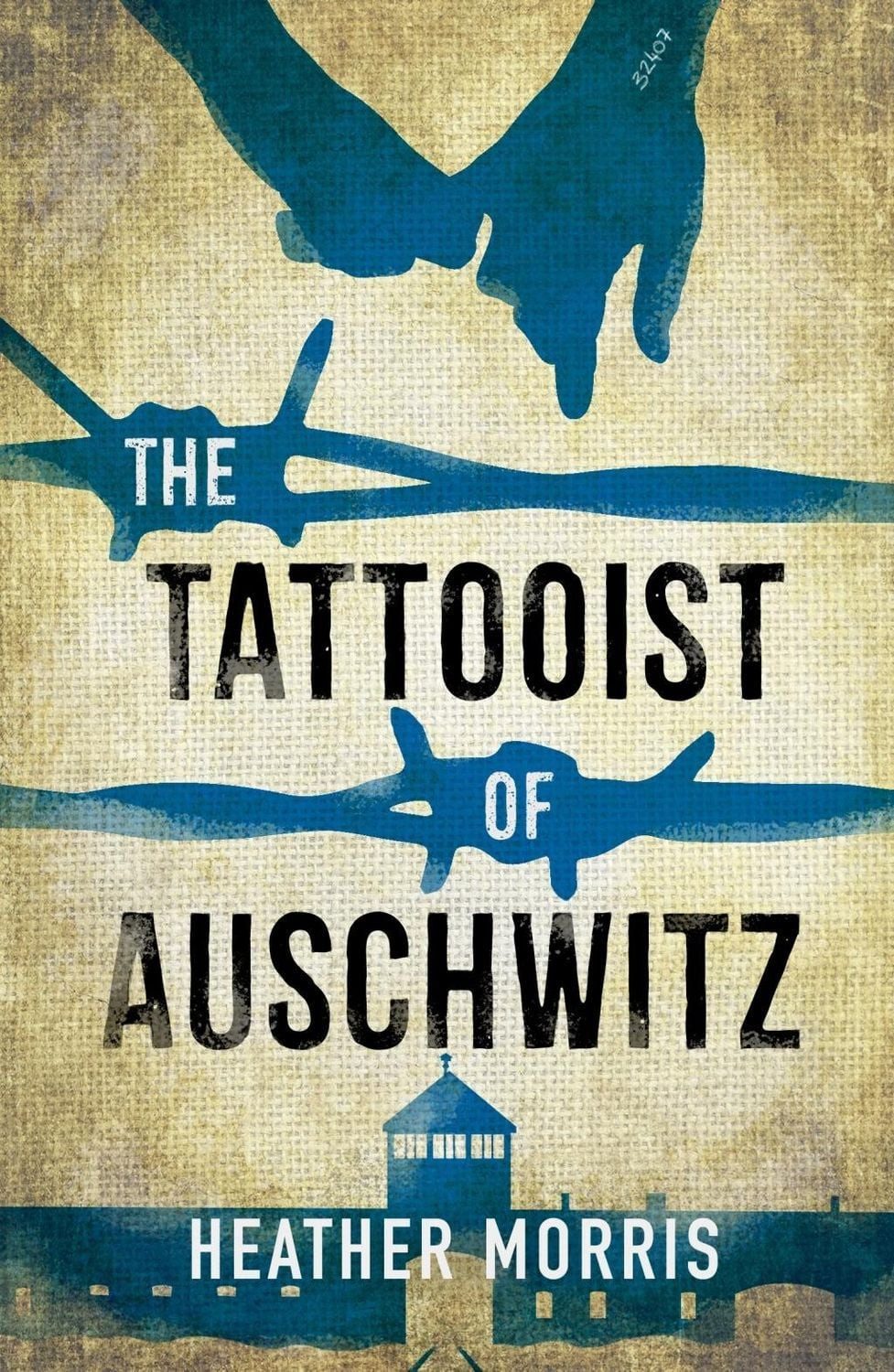 The Tattooist of Auschwitz / Heather Morris