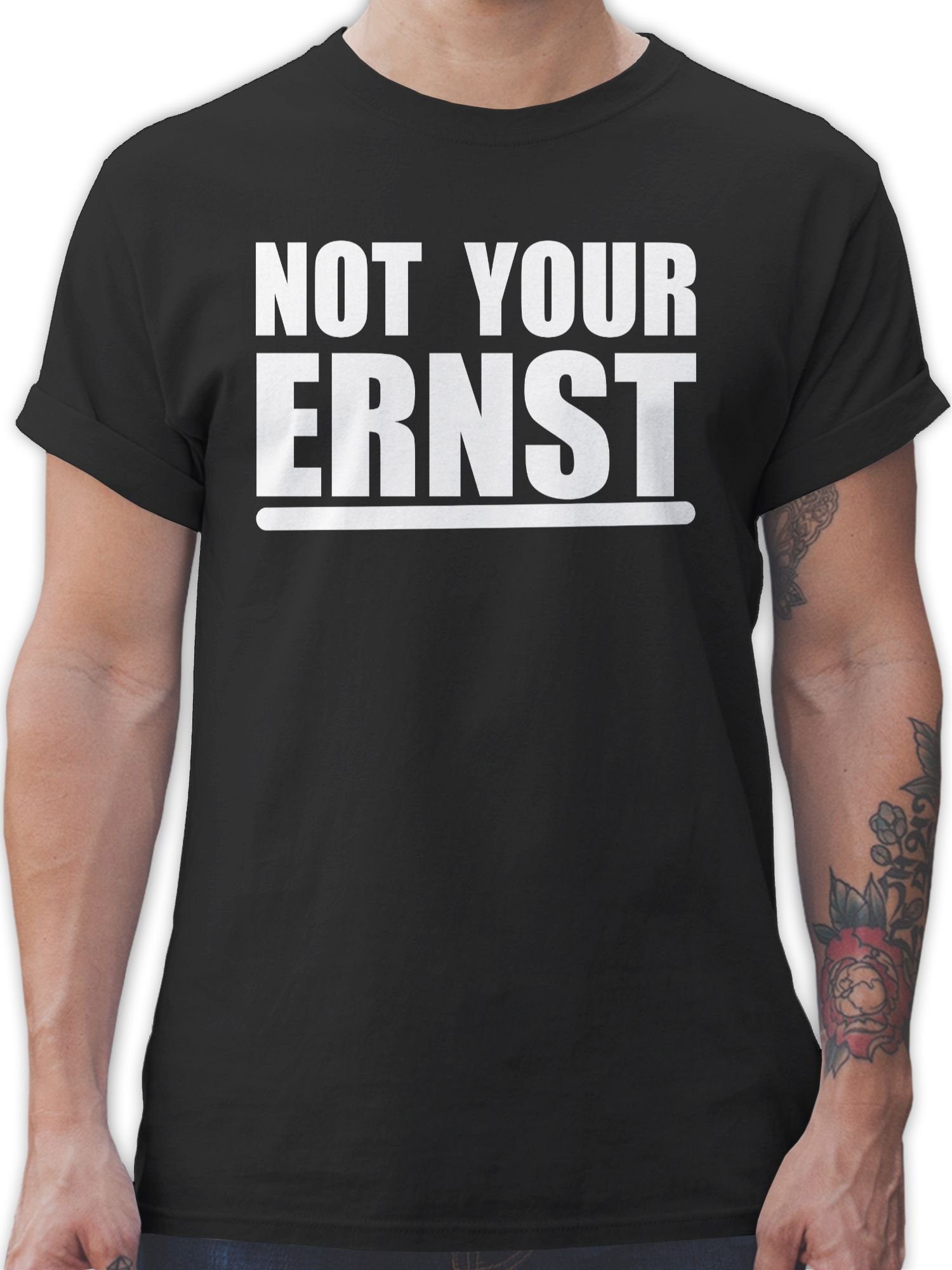 Shirtracer T-Shirt Not your ernst - weiß Sprüche Statement mit Spruch 1 Schwarz | T-Shirts